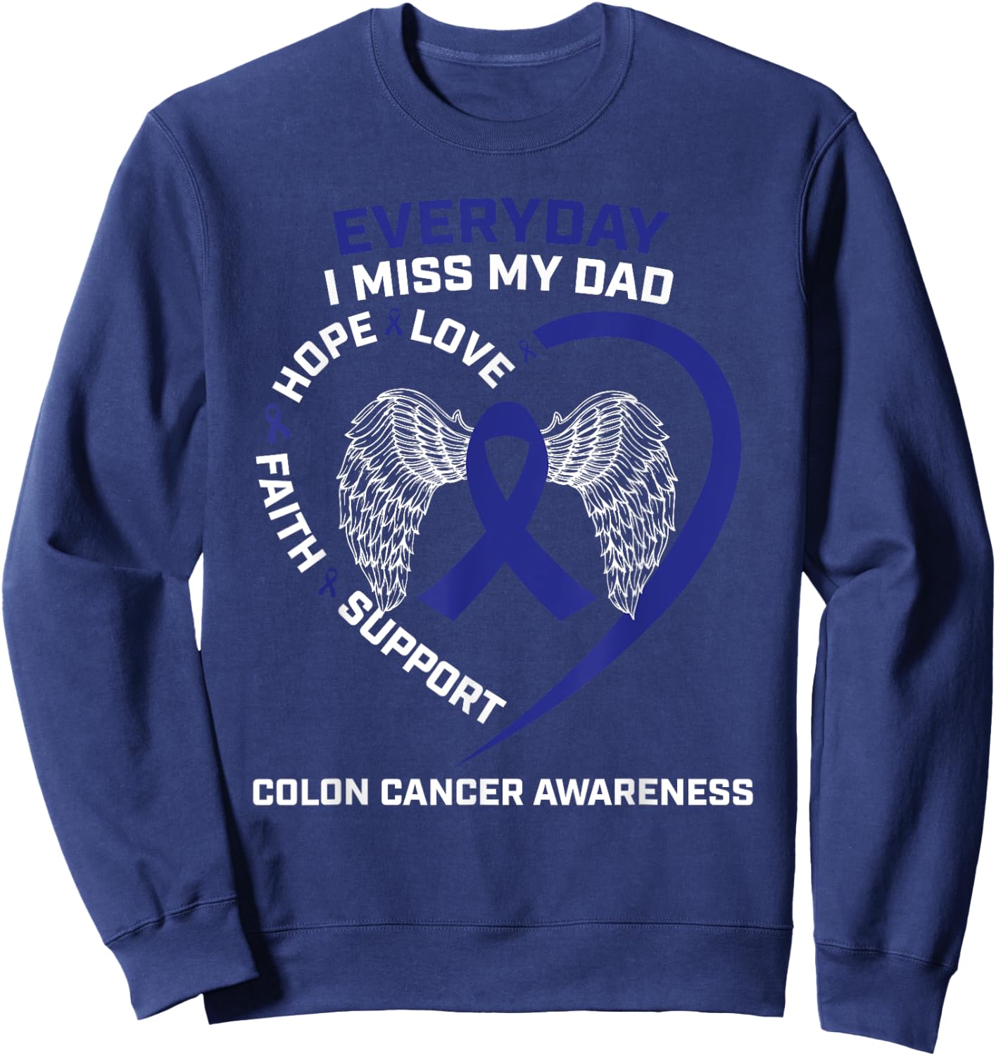 Colorectal Wings In Memory Of My Dad Colon Cancer Awareness Sweatshirt - Sweatshirt | Navy