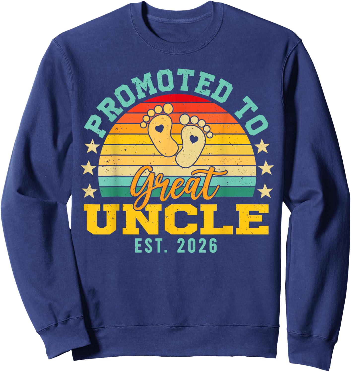 Retro Vintage Promoted to Great Uncle Est 2026 Sweatshirt - Sweatshirt | Navy