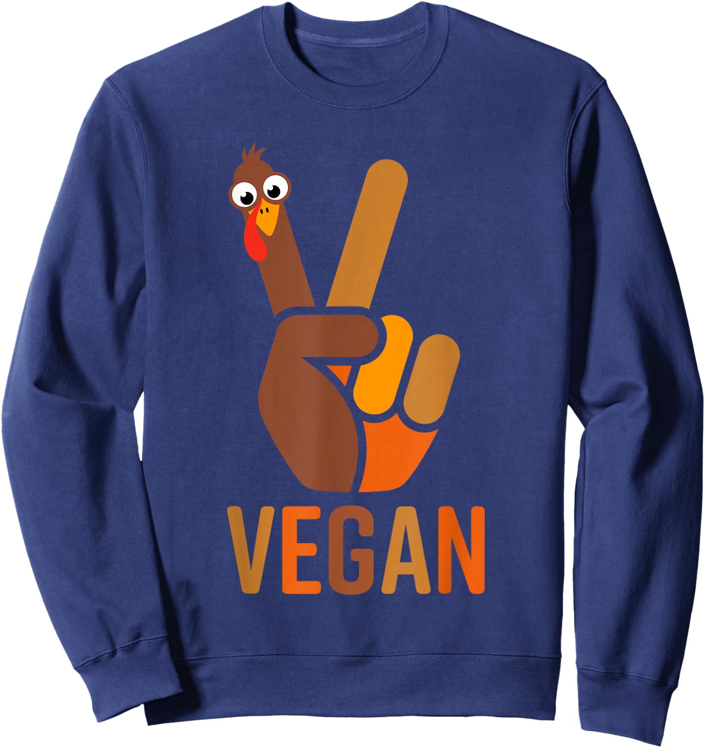 Funny Thanksgiving Shirts Women Men Peace Sign Turkey Vegan Sweatshirt - Sweatshirt | Navy