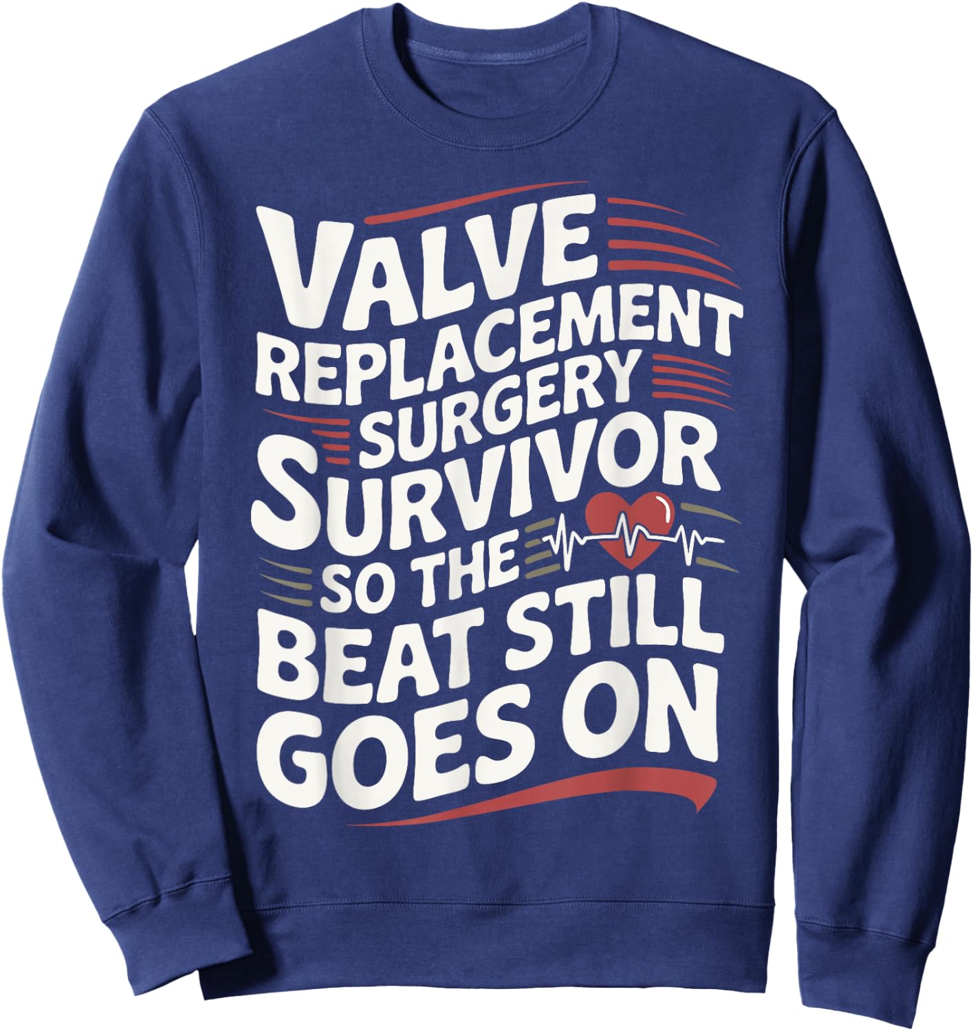 Aortic Valve Surgery Survivor Sweatshirt - Sweatshirt | Navy