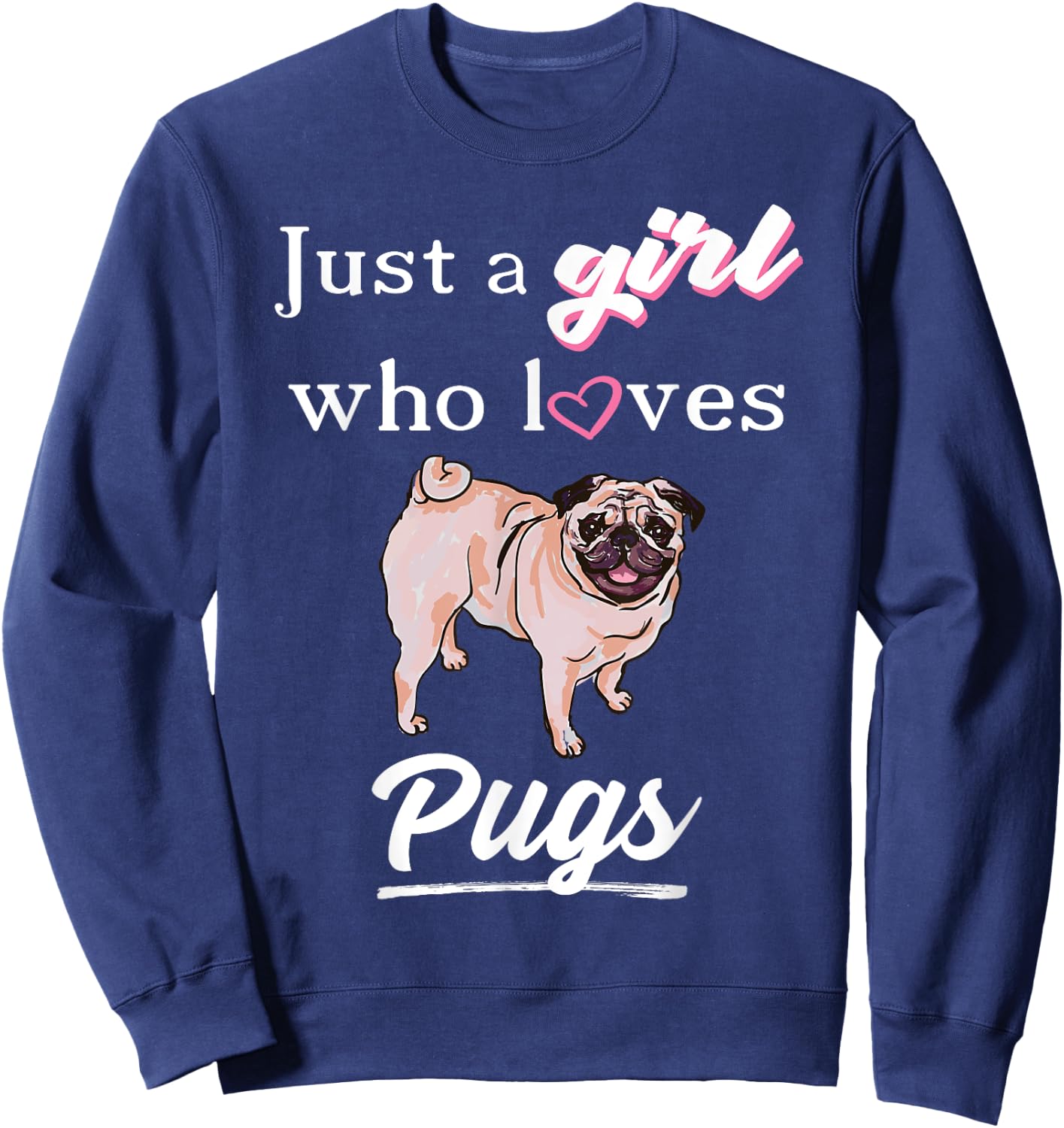 Cute Pug Shirt For Girls or Kids Sweatshirt - Sweatshirt | Navy
