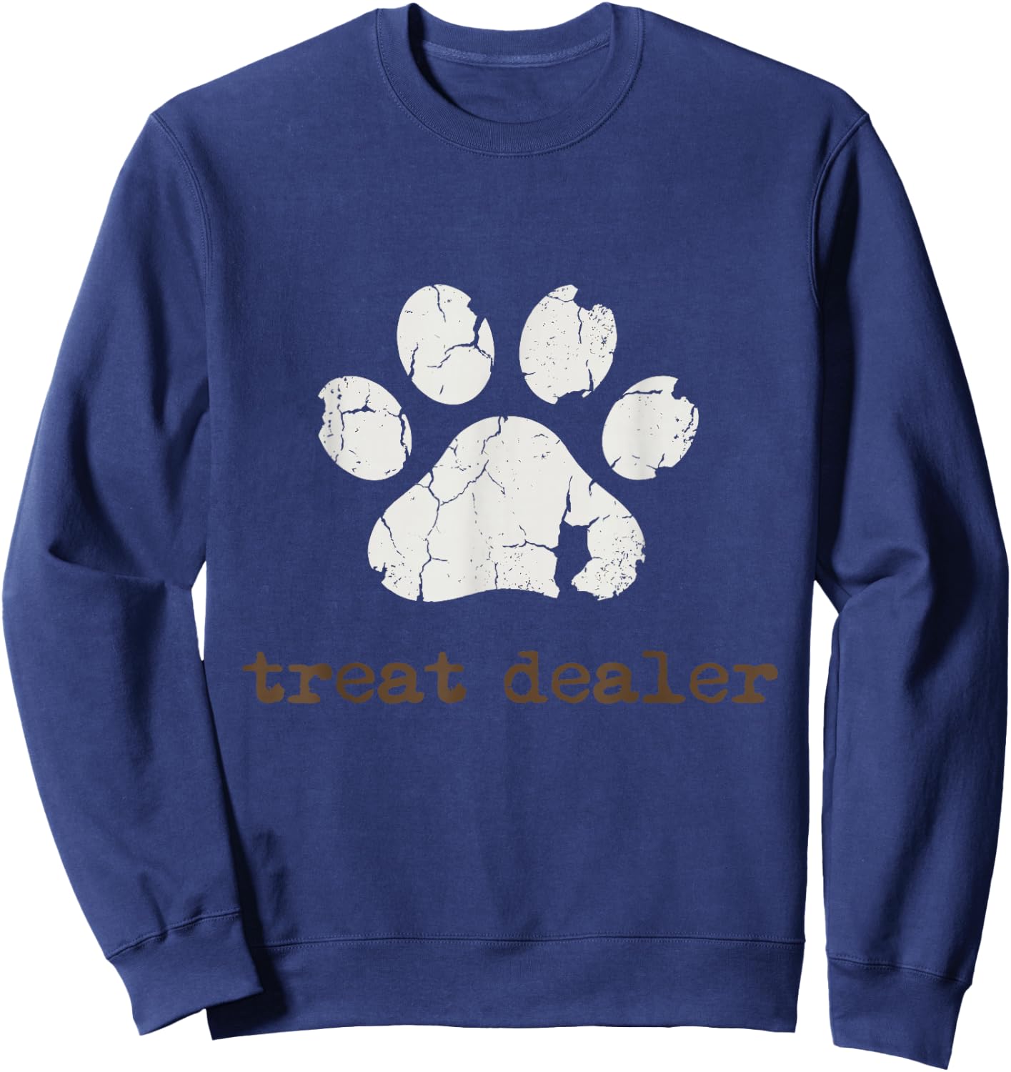 Treat Dealer | Funny Dog Lover Dog Mom Dad Sweatshirt - Sweatshirt | Navy
