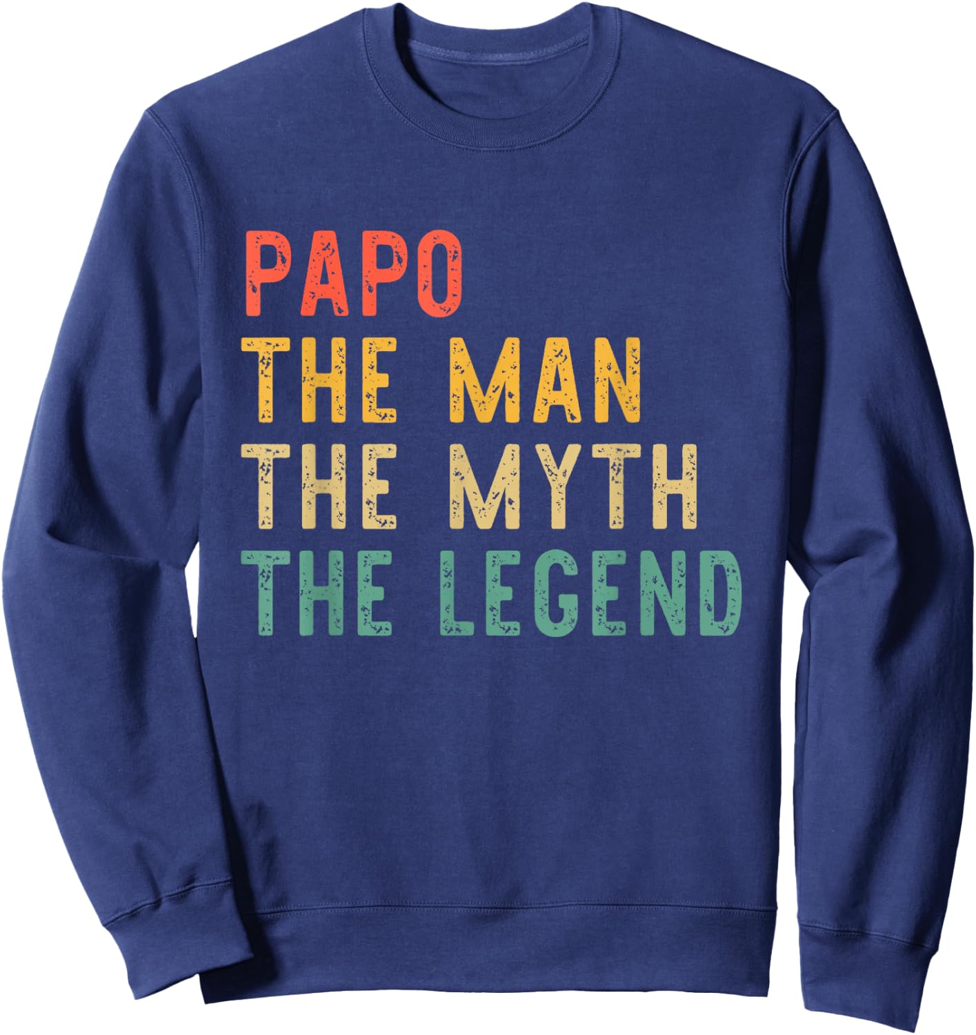 Papo The Man The Myth The Legend Retro Vintage Sweatshirt - Sweatshirt | Navy