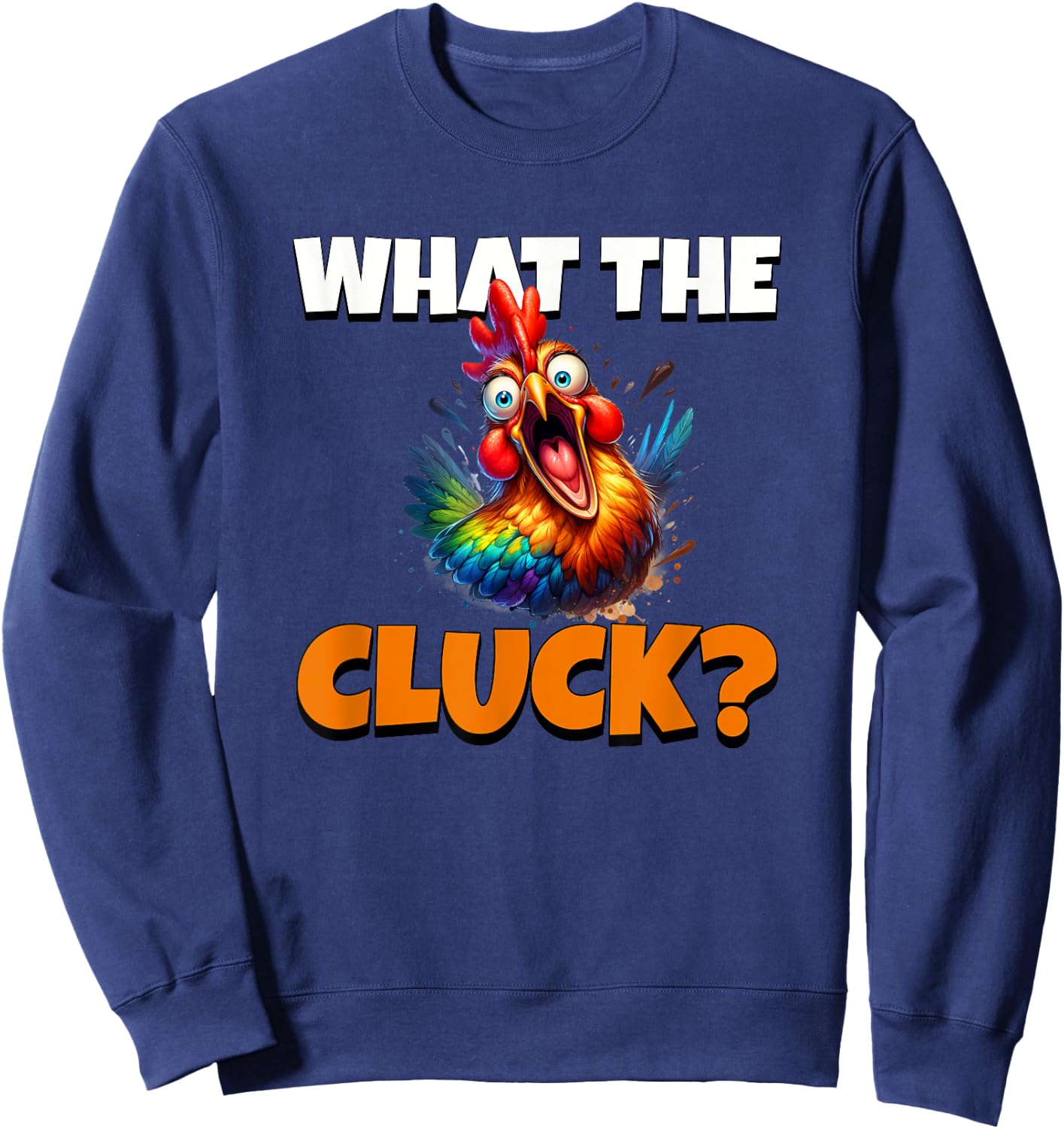 What The Cluck Sweatshirt - Sweatshirt | Navy
