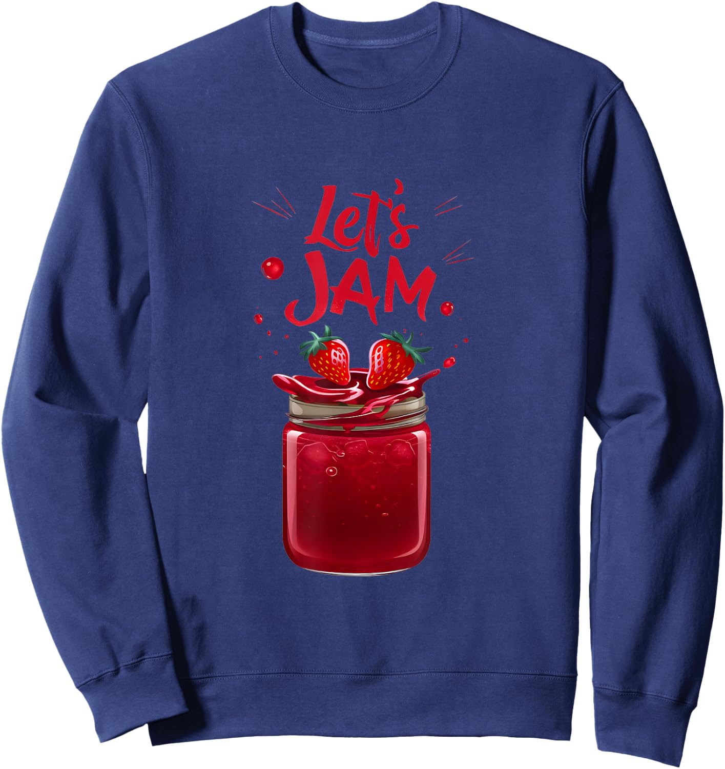 Let's Jam - Funny Pun Marmalade Band Jamming Lover Sweatshirt - Sweatshirt | Navy