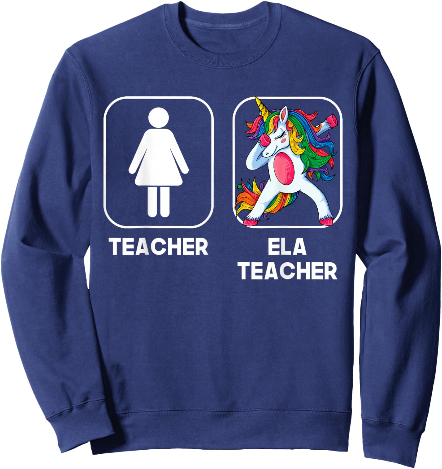 ELA Teacher Funny Gift Dabbing Unicorn Teacher Women Sweatshirt - Sweatshirt | Navy
