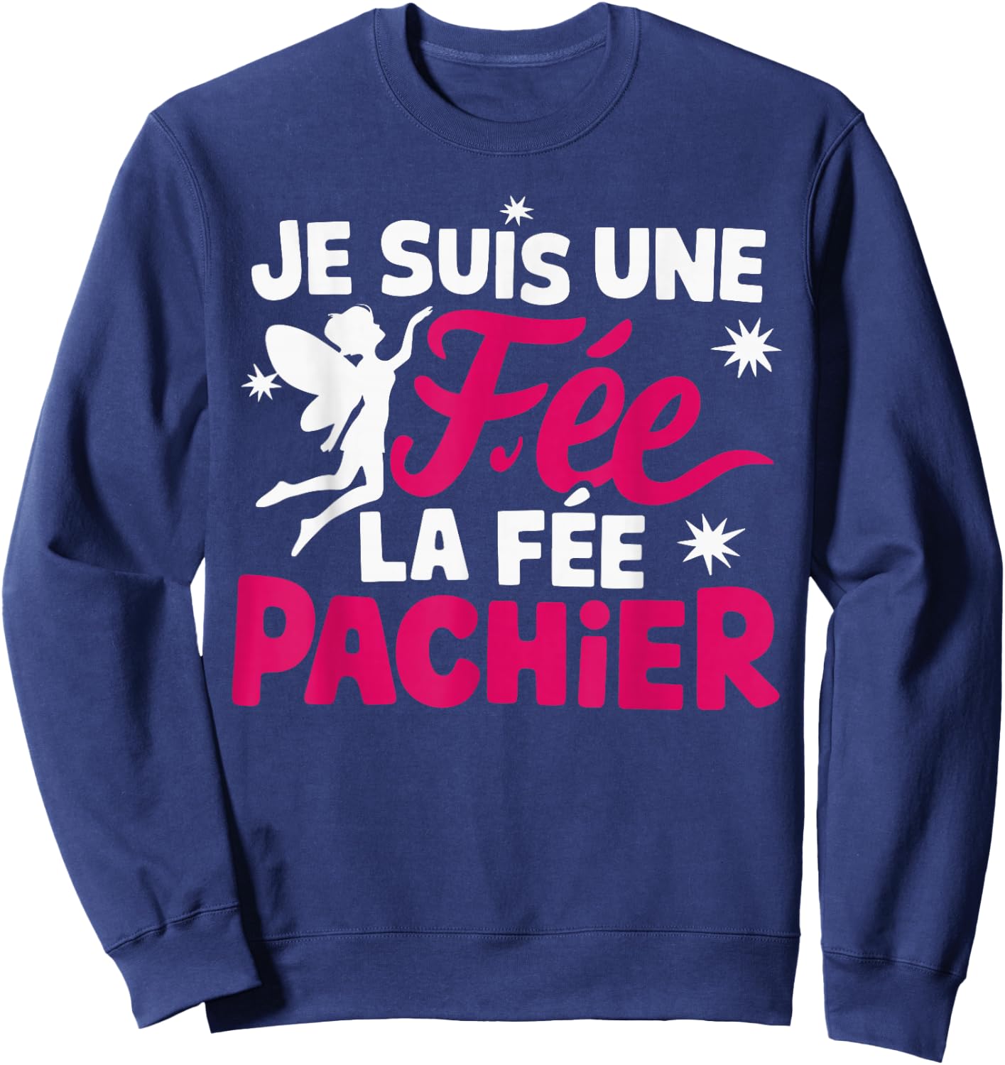 Je Suis Une Fee La Fee Pachier Woman Man Je suis une fée , Black, S Sweatshirt - Sweatshirt | Navy