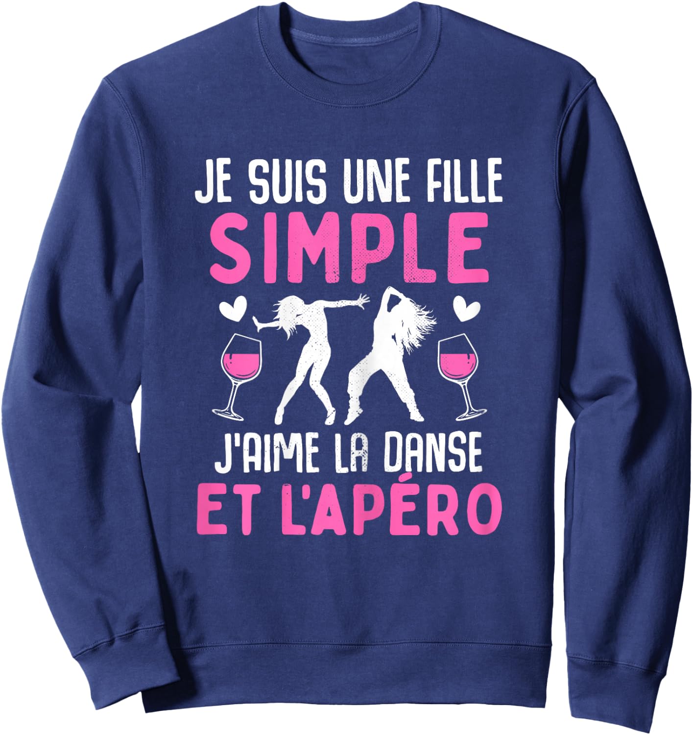 Simple Girl I Love Dance Aperitif Funny Dancer Dancer , Black Sweatshirt - Sweatshirt | Navy