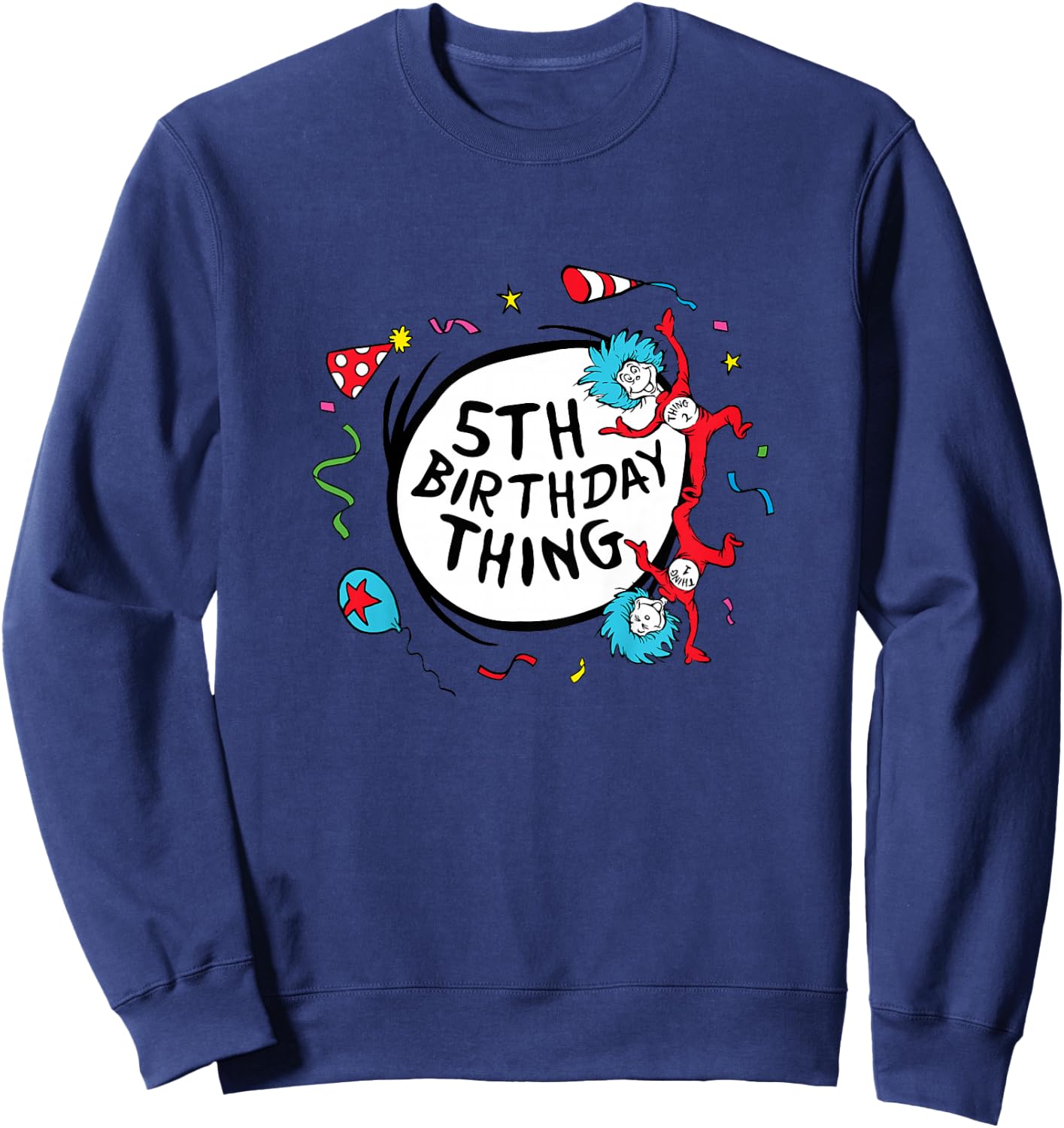 Dr. Seuss 5th Birthday Thing Sweatshirt - Sweatshirt | Navy