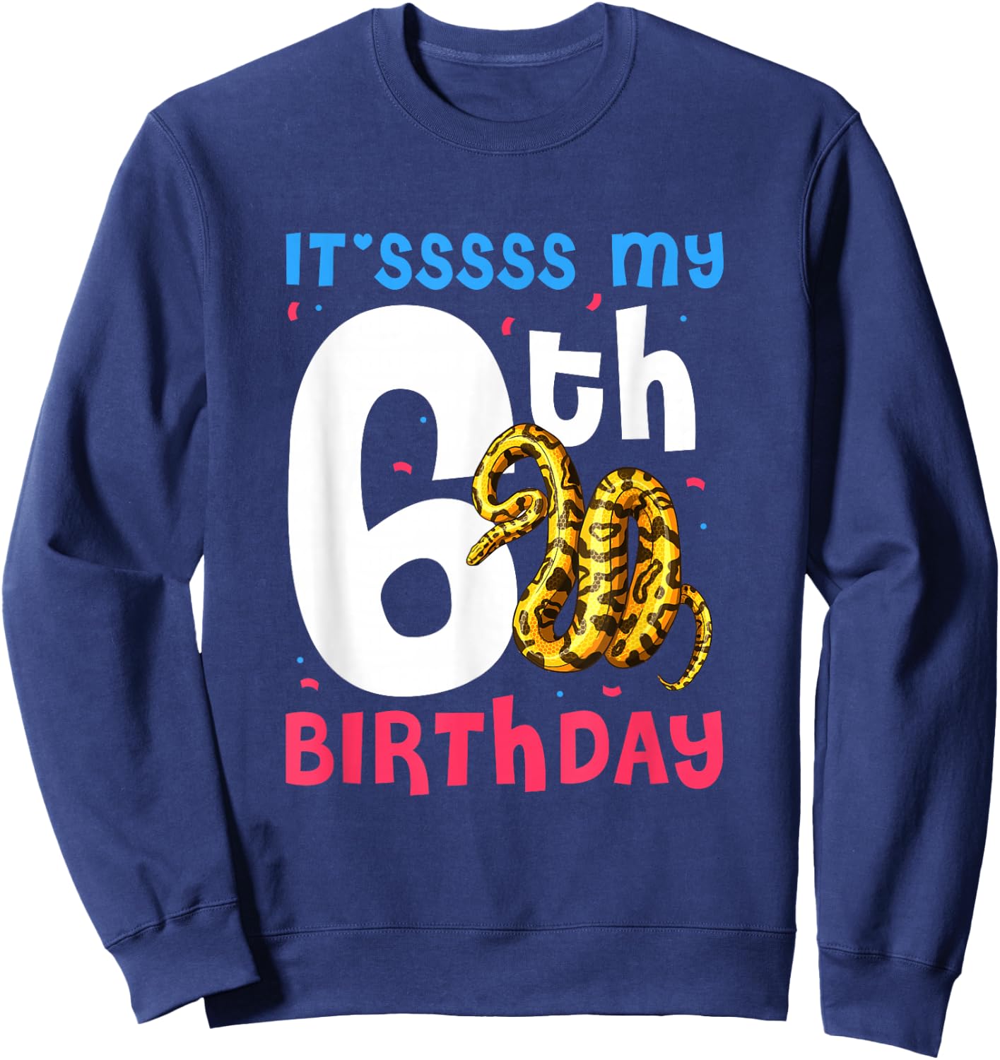 6th Birthday Ball Python 6 Years Old Snake Lover Kids Sweatshirt - Sweatshirt | Navy