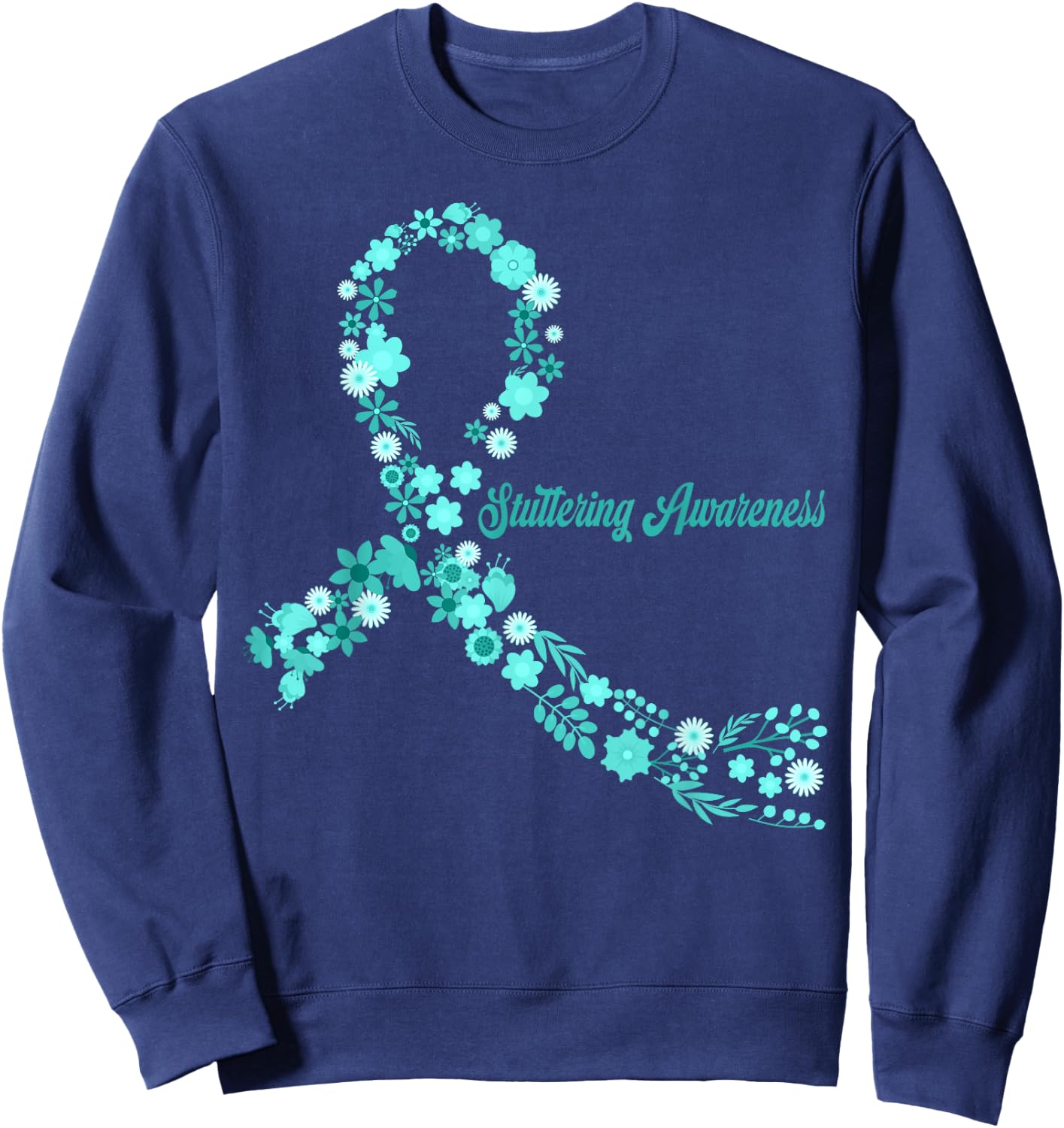 Stuttering Awareness Hippie Flower Teal Ribbon Support Sweatshirt - Sweatshirt | Navy