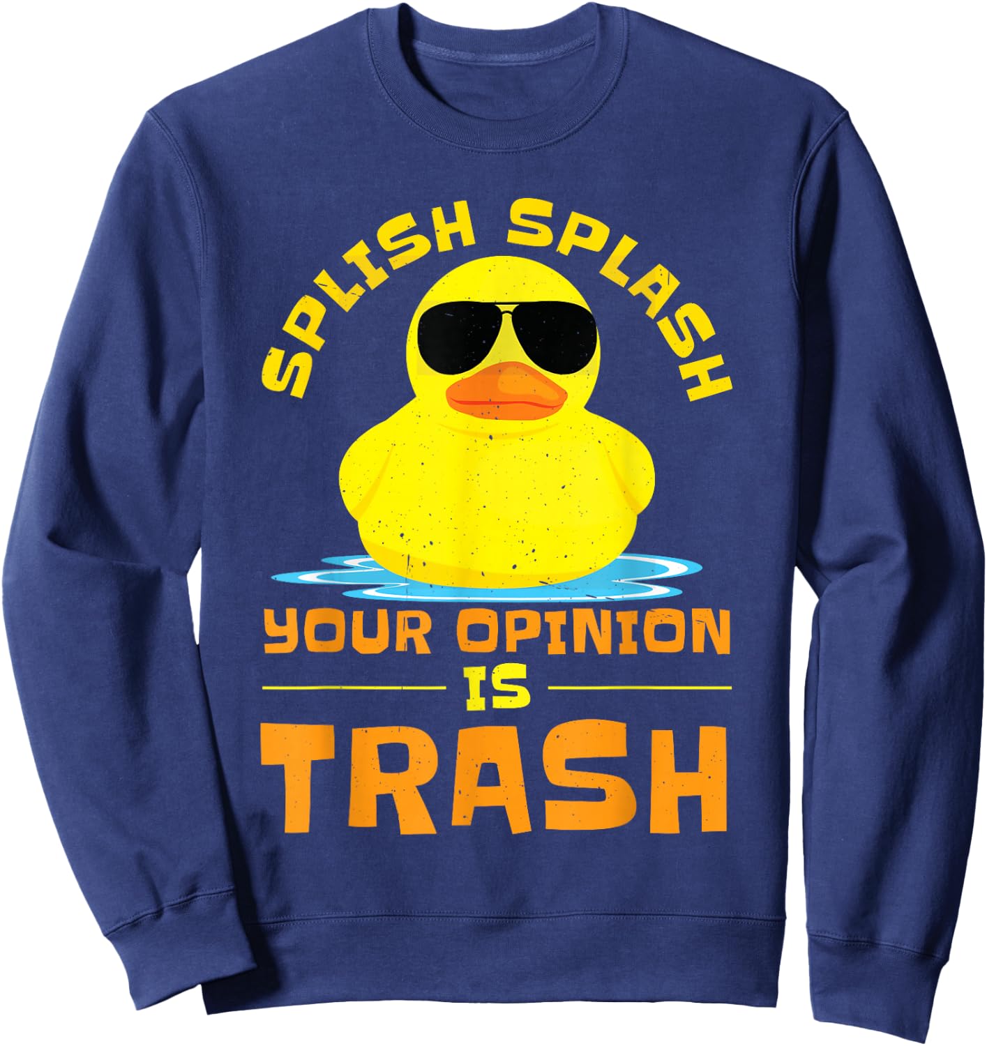 Rubber Duckie Sunglass Duckling Funny Rubber Ducky Sweatshirt - Sweatshirt | Navy