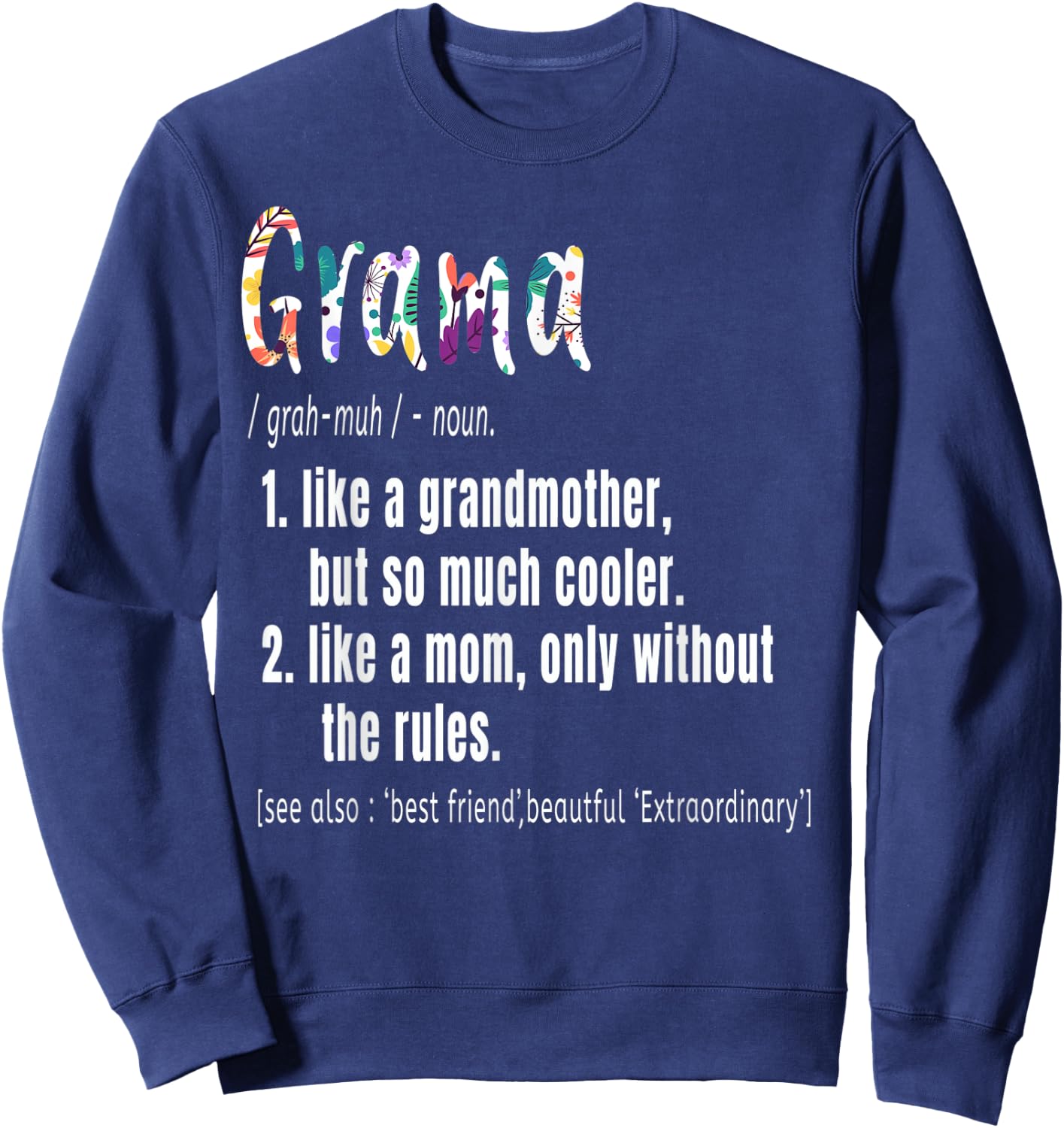 Grama Definition Mother's Day & Birthday gift Grandmother Sweatshirt - Sweatshirt | Navy