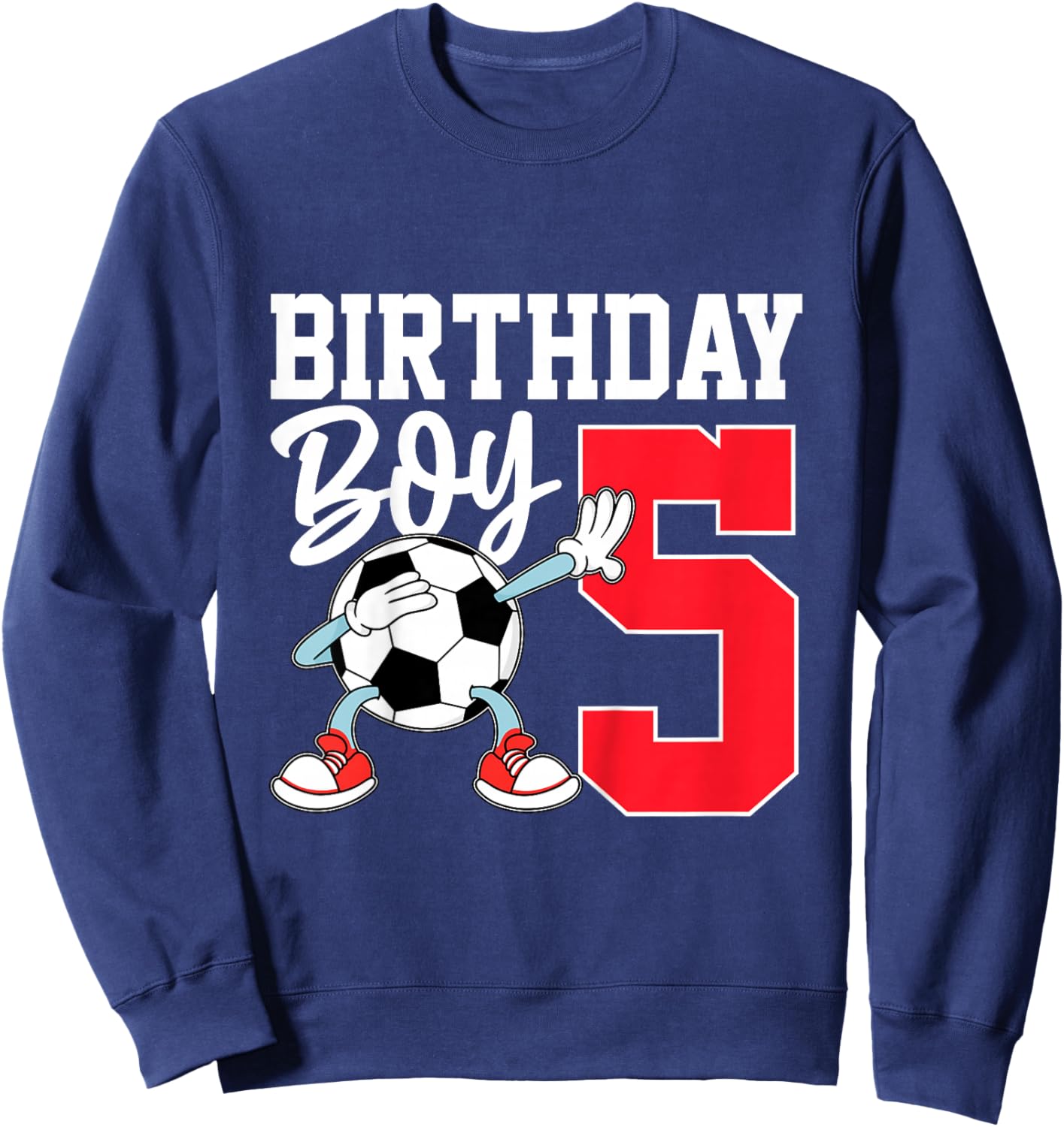 Kids 5th Birthday Shirt Boy Soccer Kids Football Five 5 Year Old Sweatshirt - Sweatshirt | Navy