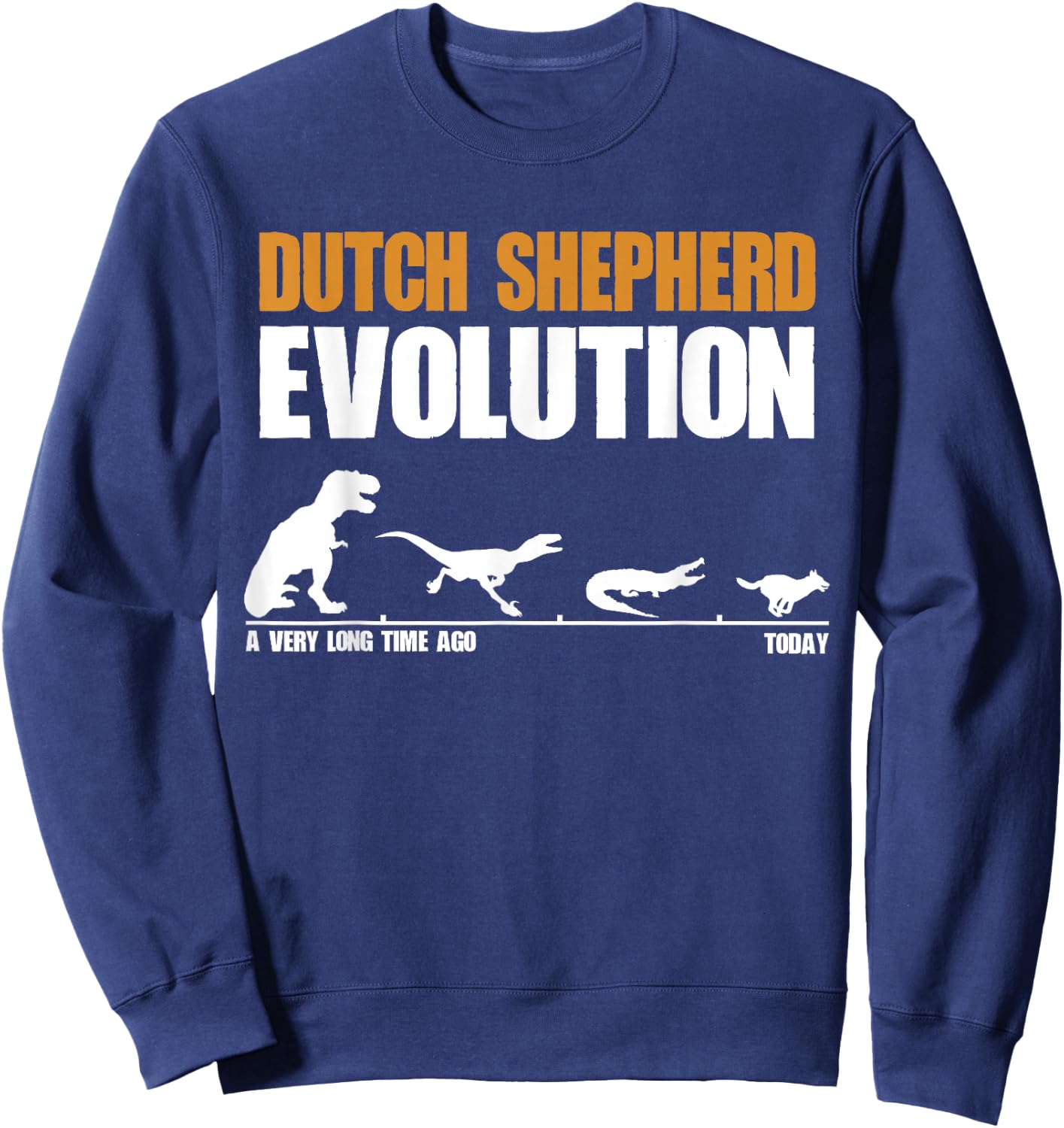 Dutch Shepherd Evolution Funny Dinosaur Dutchie K9 Dog Sweatshirt - Sweatshirt | Navy