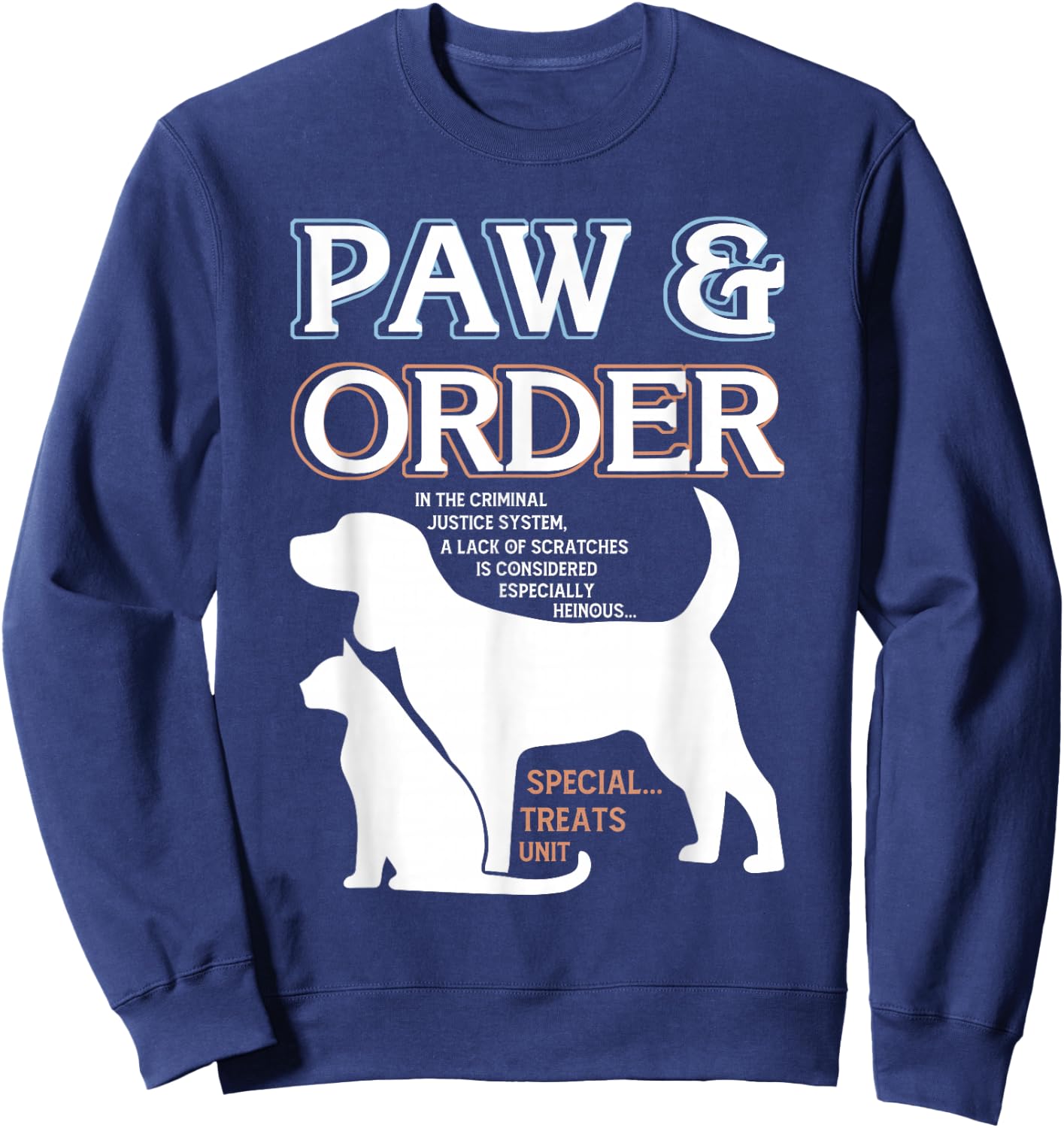 Paw and Order Special Training Dog And Cat Feline Unit Pets Sweatshirt - Sweatshirt | Navy