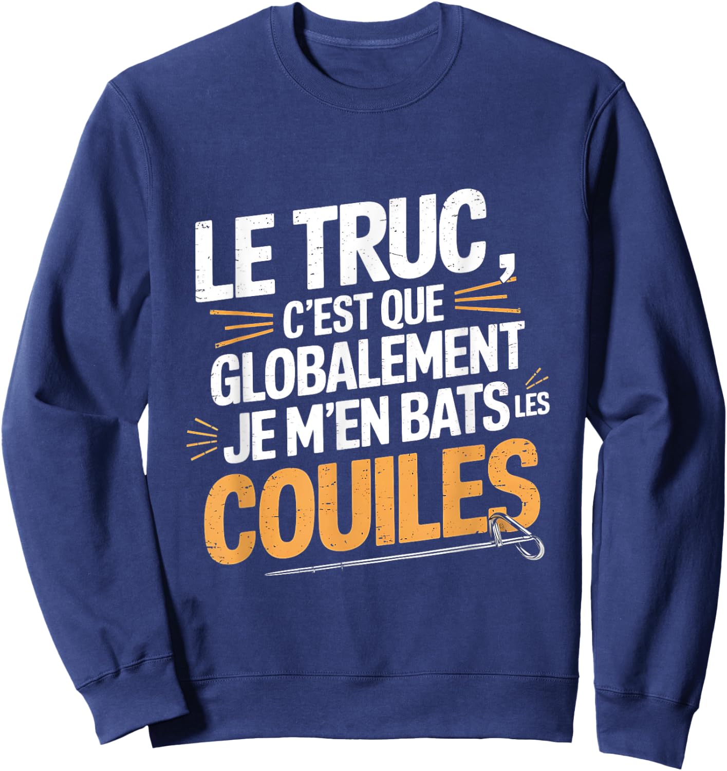 Je M'en Fats Les Balls, Funny Gift Funny , Black, S Sweatshirt - Sweatshirt | Navy
