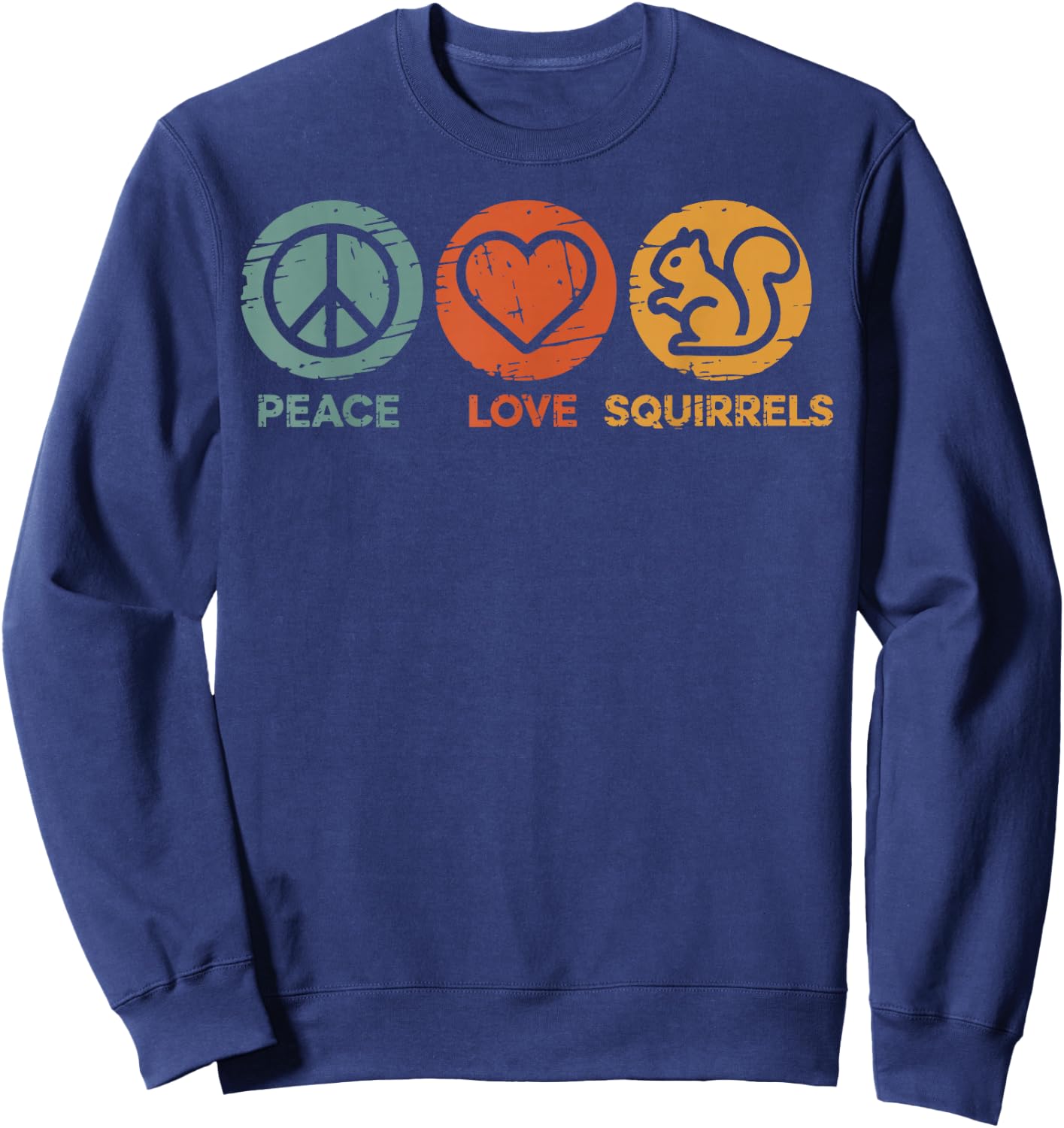 Peace Love Squirrel Funny Squirrel Sweatshirt - Sweatshirt | Navy