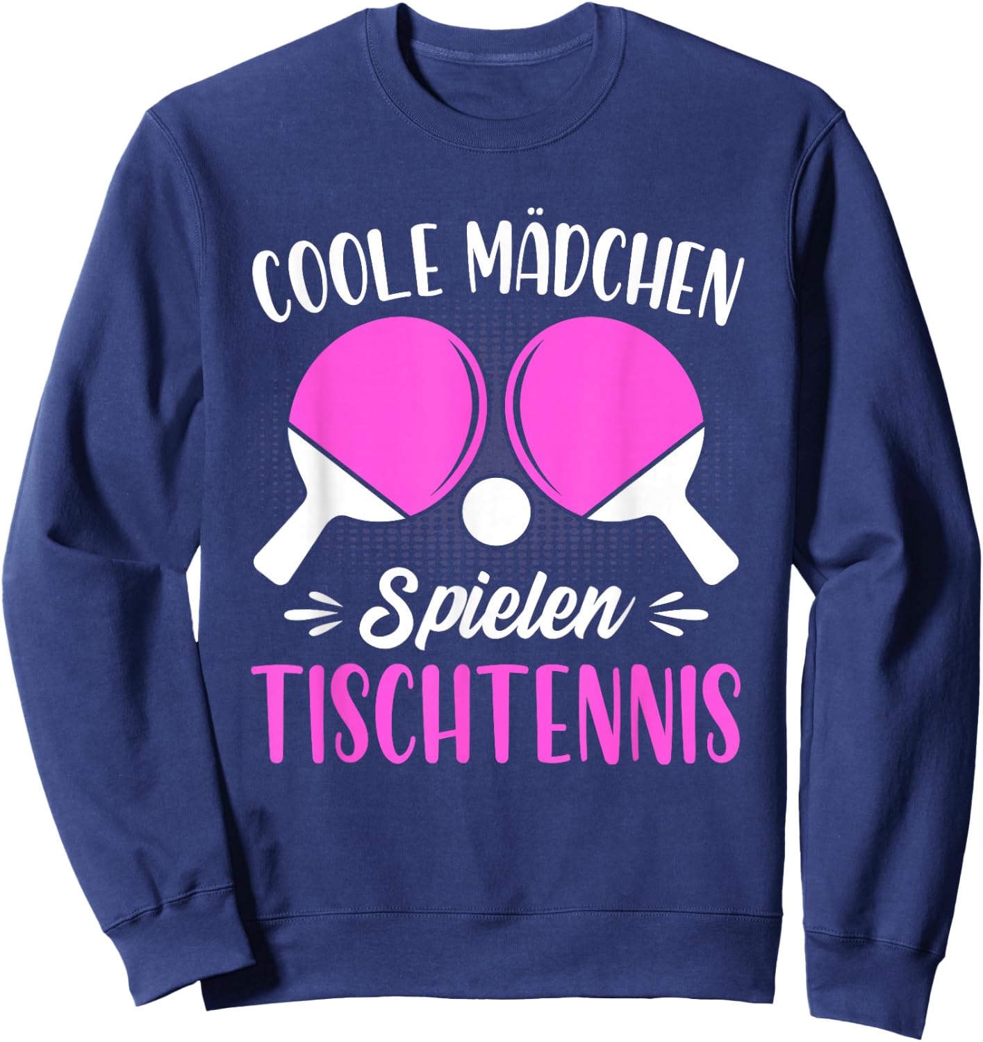 Coole Mädchen spielen Tischtennis Sweatshirt - Sweatshirt | Navy
