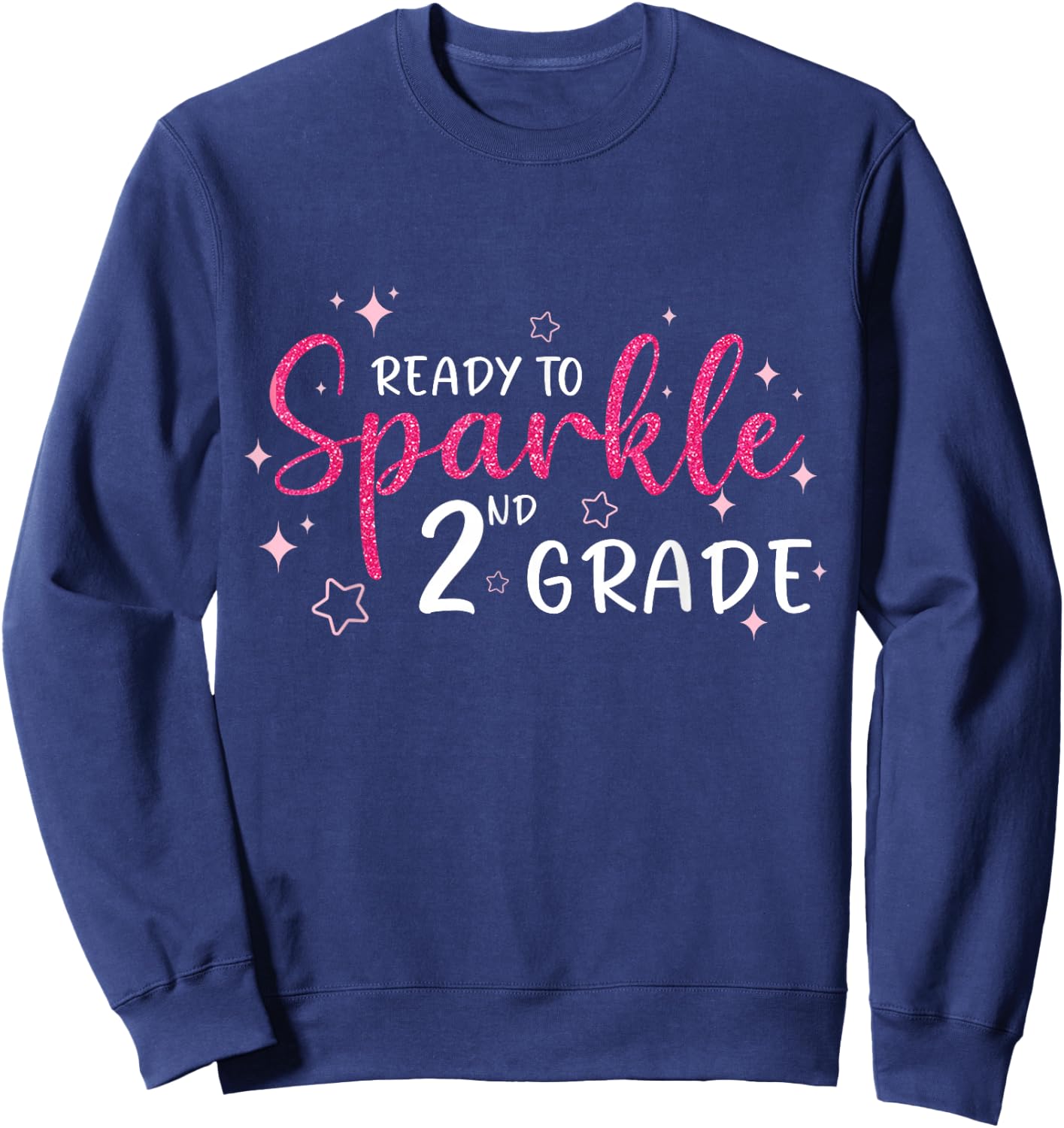 Ready To Sparkle 2nd Grade Back To School Gift Girls Sweatshirt - Sweatshirt | Navy