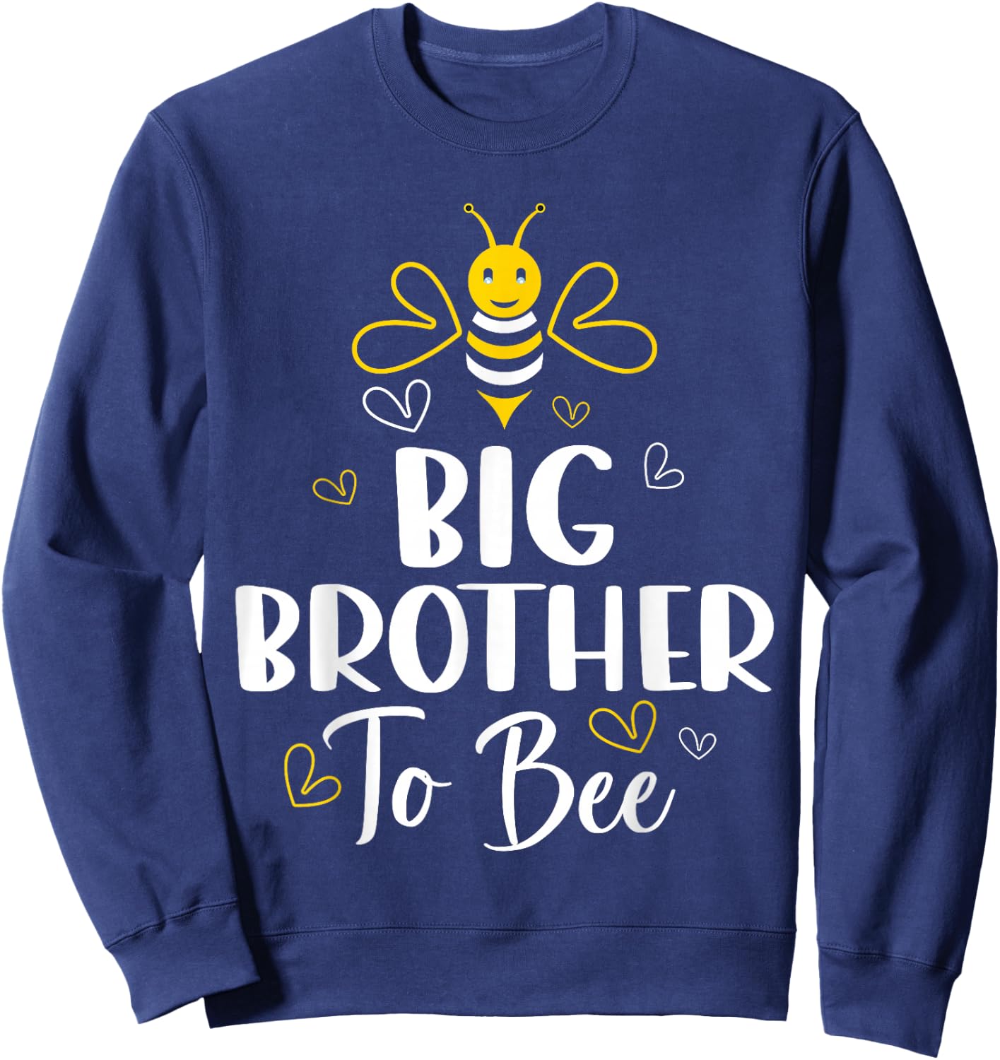Big Brother to Bee Pregnancy Funny Baby Shower Big Brother Sweatshirt - Sweatshirt | Navy