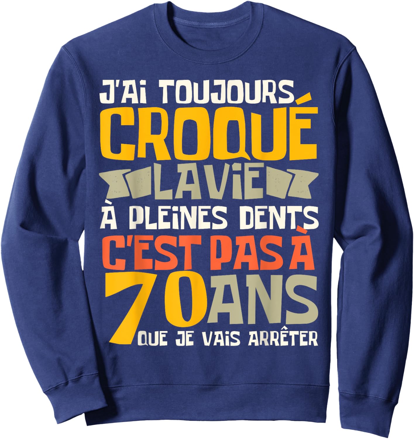 70th Birthday Man Funny Gift 70 Years Humour , Black, S Sweatshirt - Sweatshirt | Navy