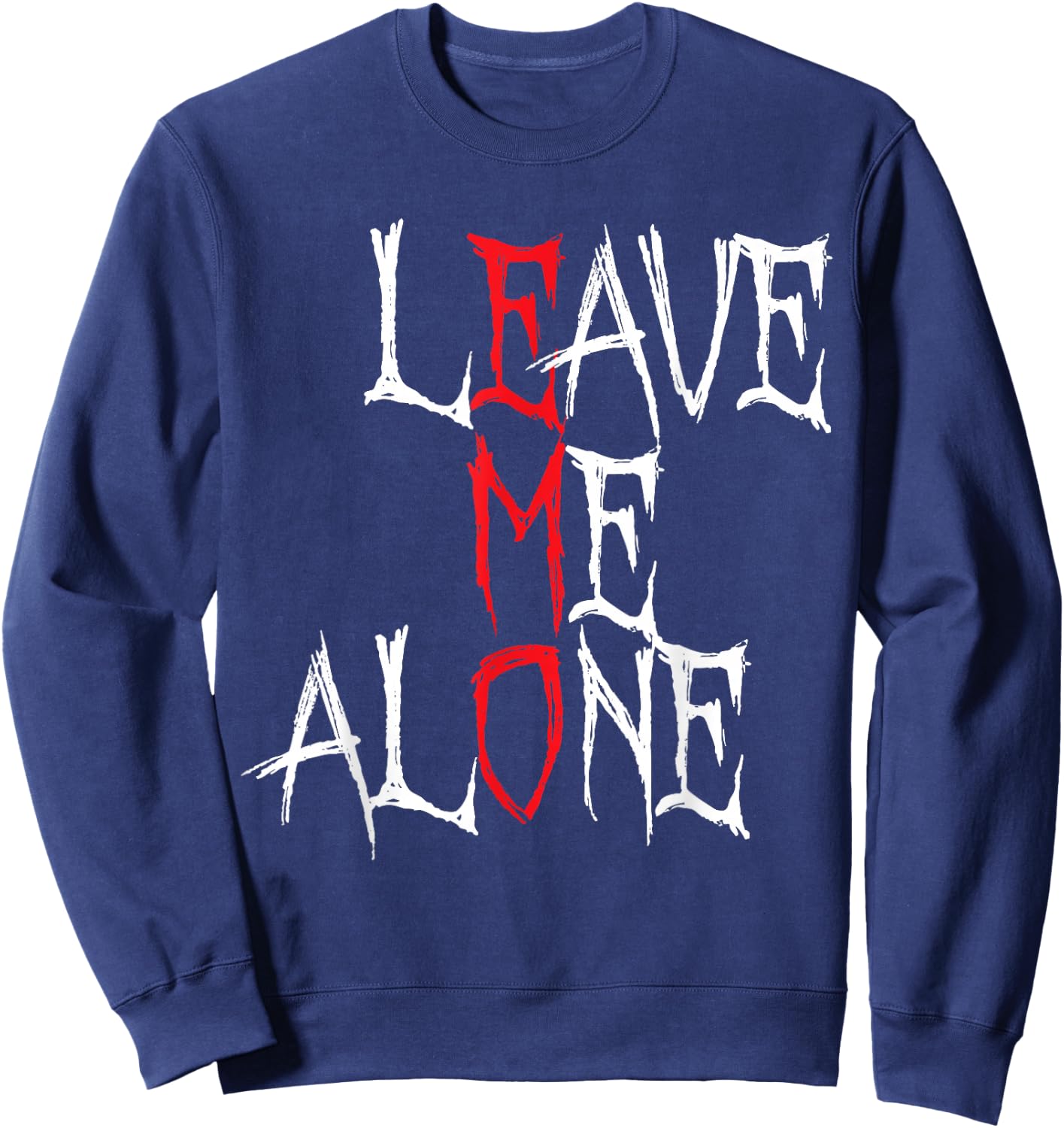 Leave Me Alone Emo Clothing Emocore Emo Music Fan Emo , black Sweatshirt - Sweatshirt | Navy