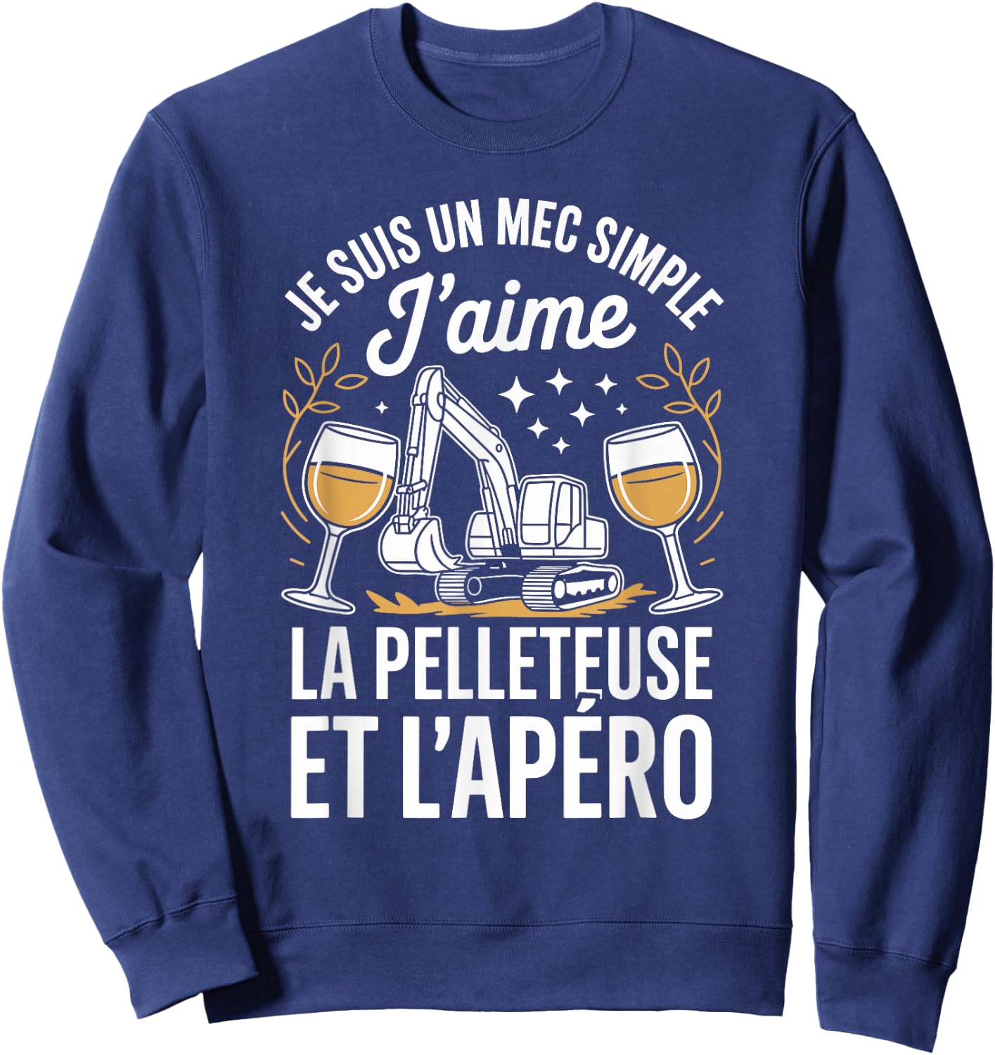 J'aime La Pelleteuse Et L'apéro Sweatshirt - Sweatshirt | Navy
