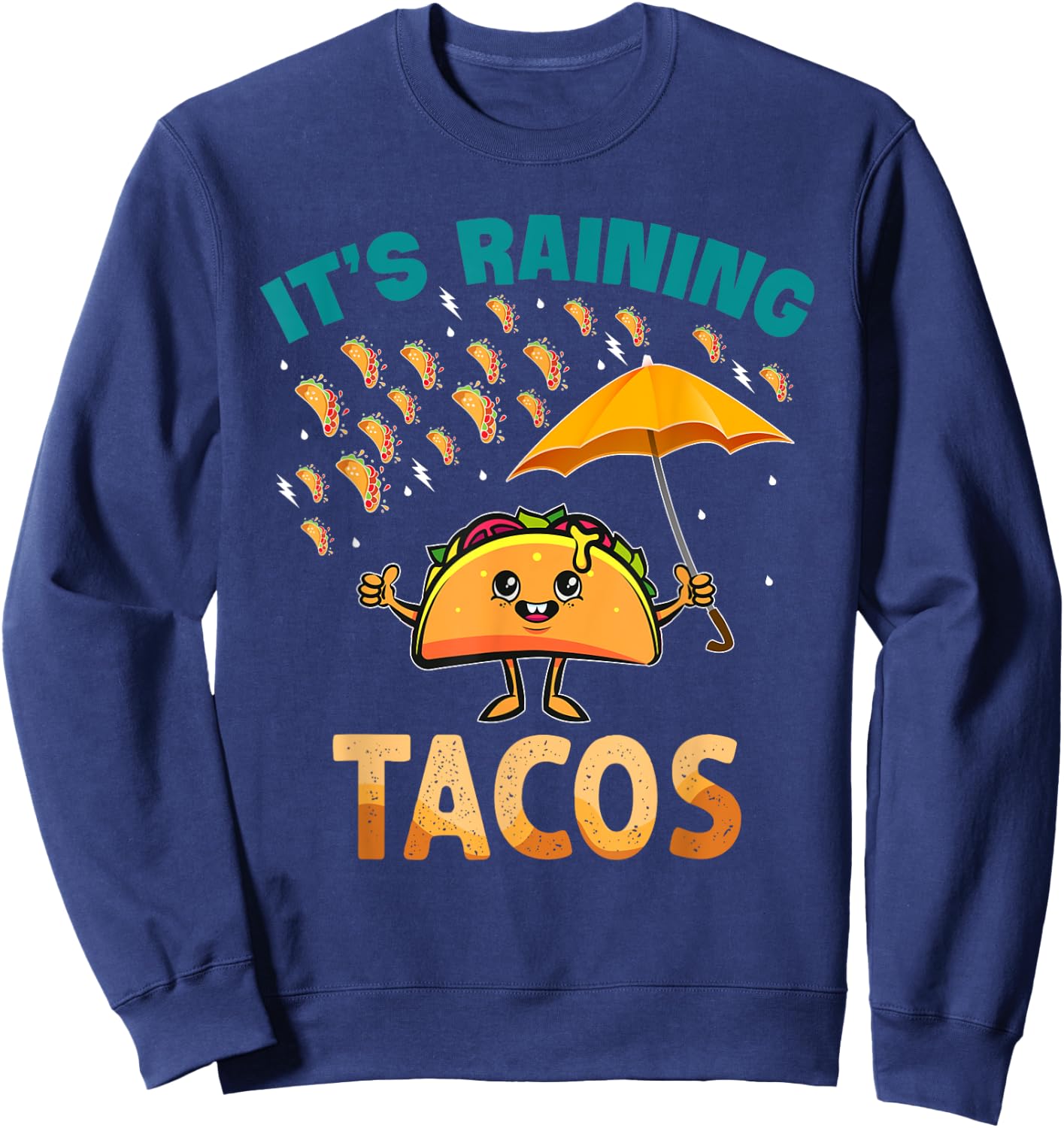 It is Raining Tacos Funny Taco Kids Girls Boys Gift Sweatshirt - Sweatshirt | Navy