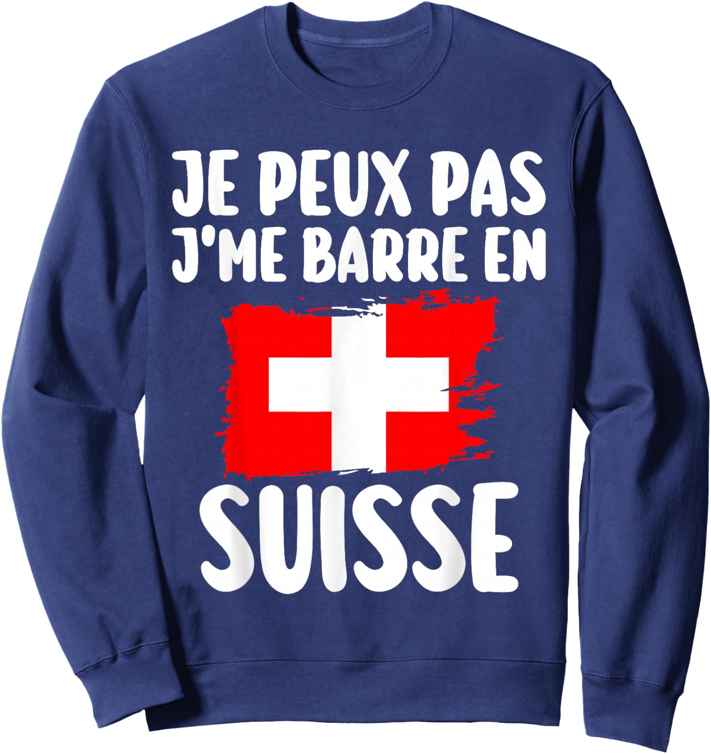 J'Peux Pas J'Me Barre En Suisse Travel Gift , Black, S Sweatshirt - Sweatshirt | Navy