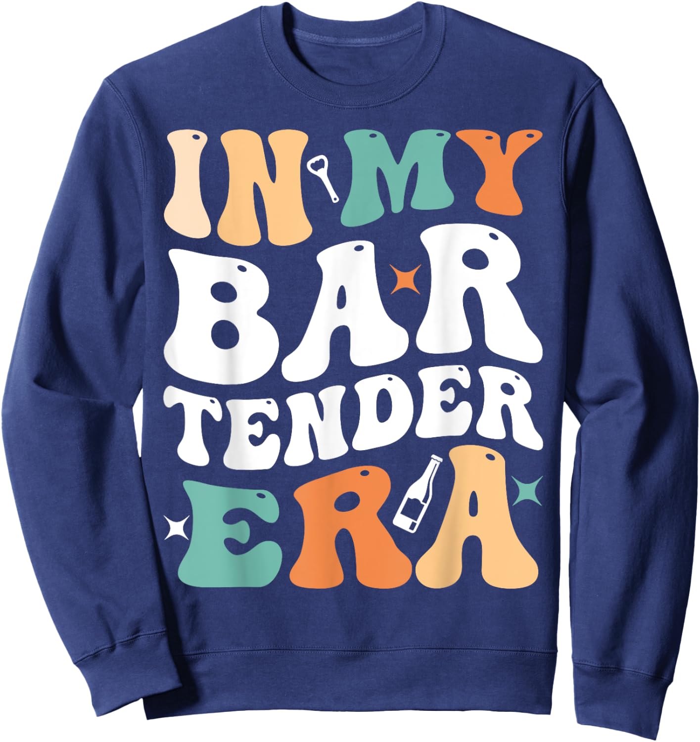 In My Bartender Era Funny Groovy Retro Bartender Sweatshirt - Sweatshirt | Navy