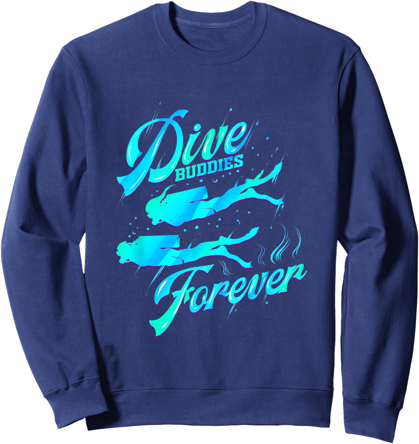 Scuba Dive Buddy for Diver Scuba Diving Buddies Underwater Sweatshirt - Sweatshirt | Navy