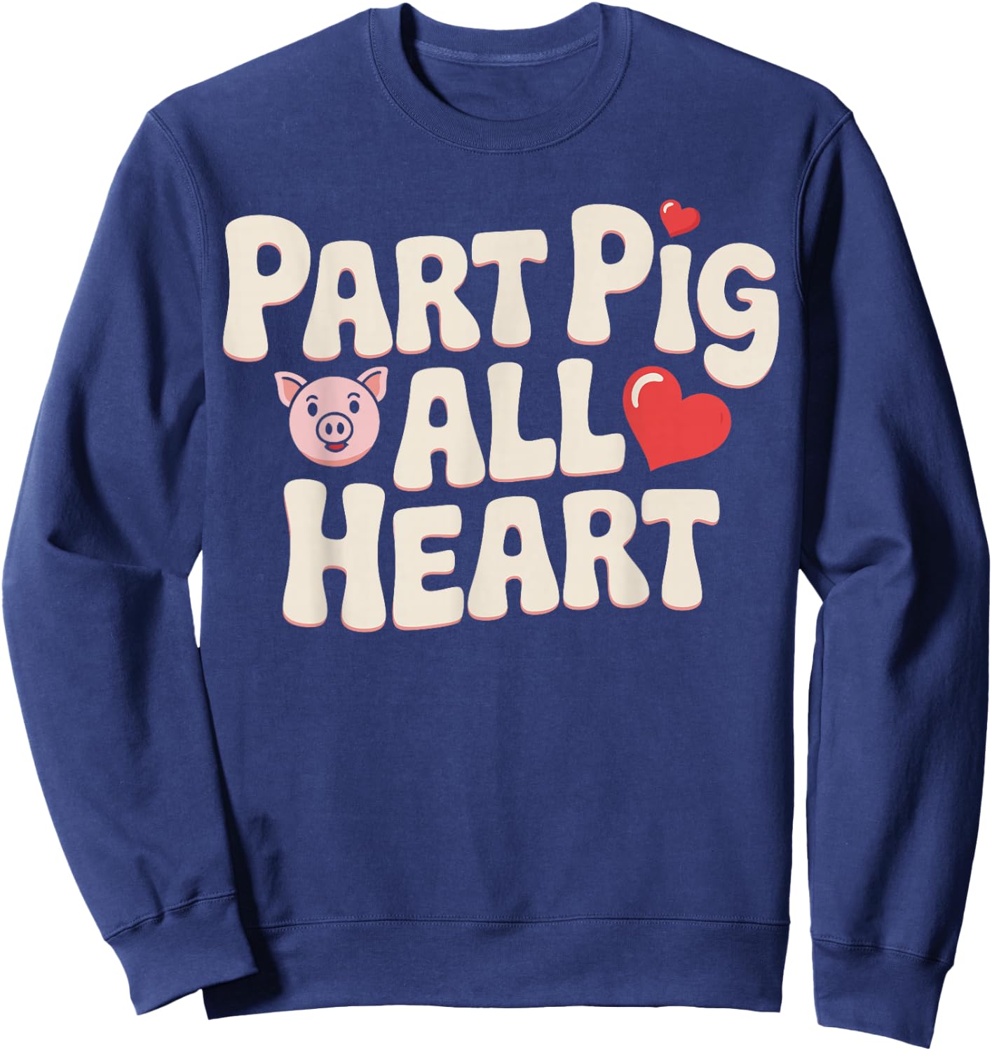 Aortic Pig Valve Surgery Part Pig Sweatshirt - Sweatshirt | Navy