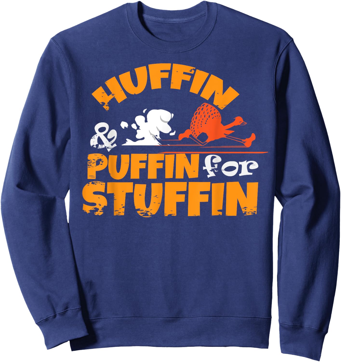 Huffin & Puffin for Stuffin Thanksgiving Turkey Trot 5k Race Sweatshirt - Sweatshirt | Navy