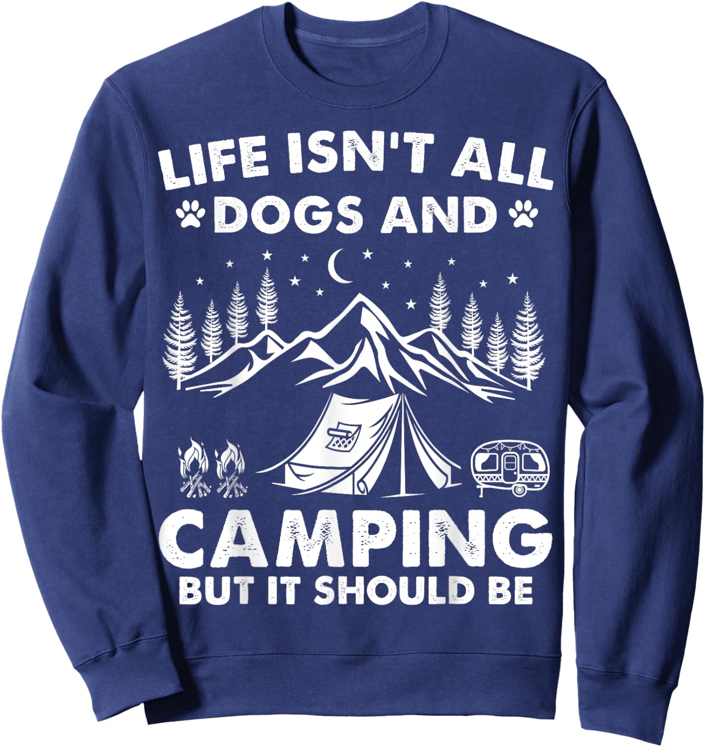Funny Camping Dogs Outdoor Campfire Trailer Camper Camp Dog Women Kids Sweatshirt - Sweatshirt | Navy