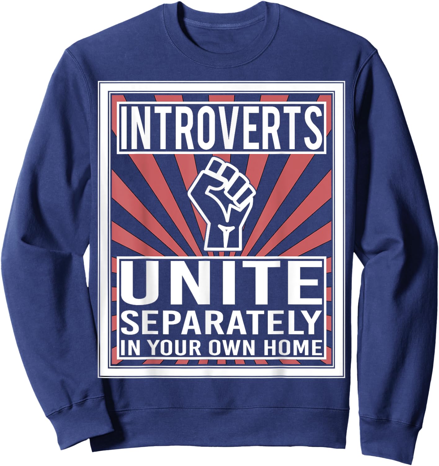Introverts Unite Design And Men, Cool Funny Nerd Sweatshirt - Sweatshirt | Navy