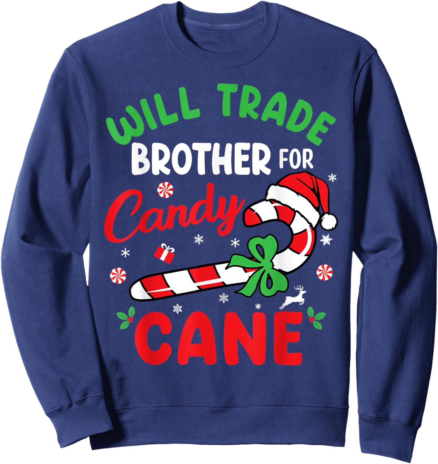 Christmas Will Trade Brother For Candy Cane Family Kids Sweatshirt - Sweatshirt | Navy