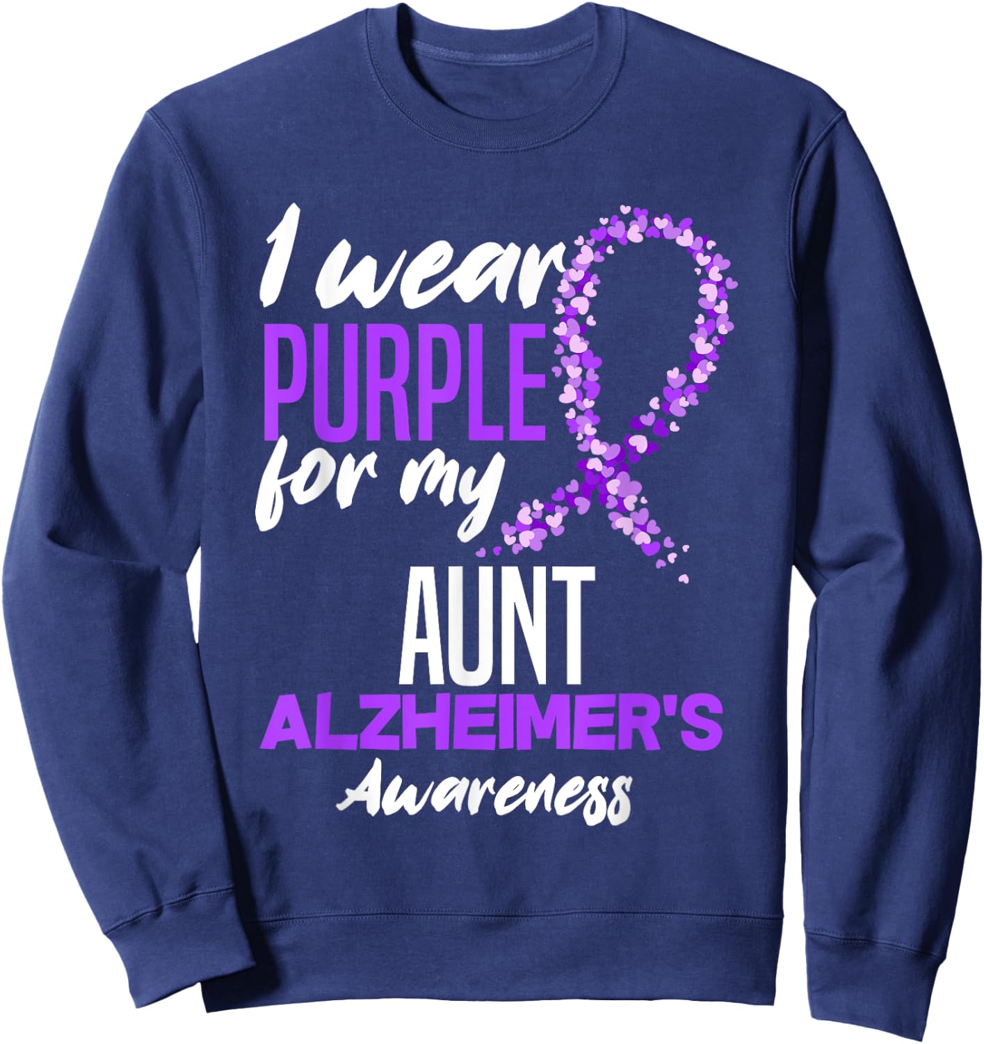 I Wear Purple For My Aunt Dementia Alzheimer's Awareness Sweatshirt - Sweatshirt | Navy
