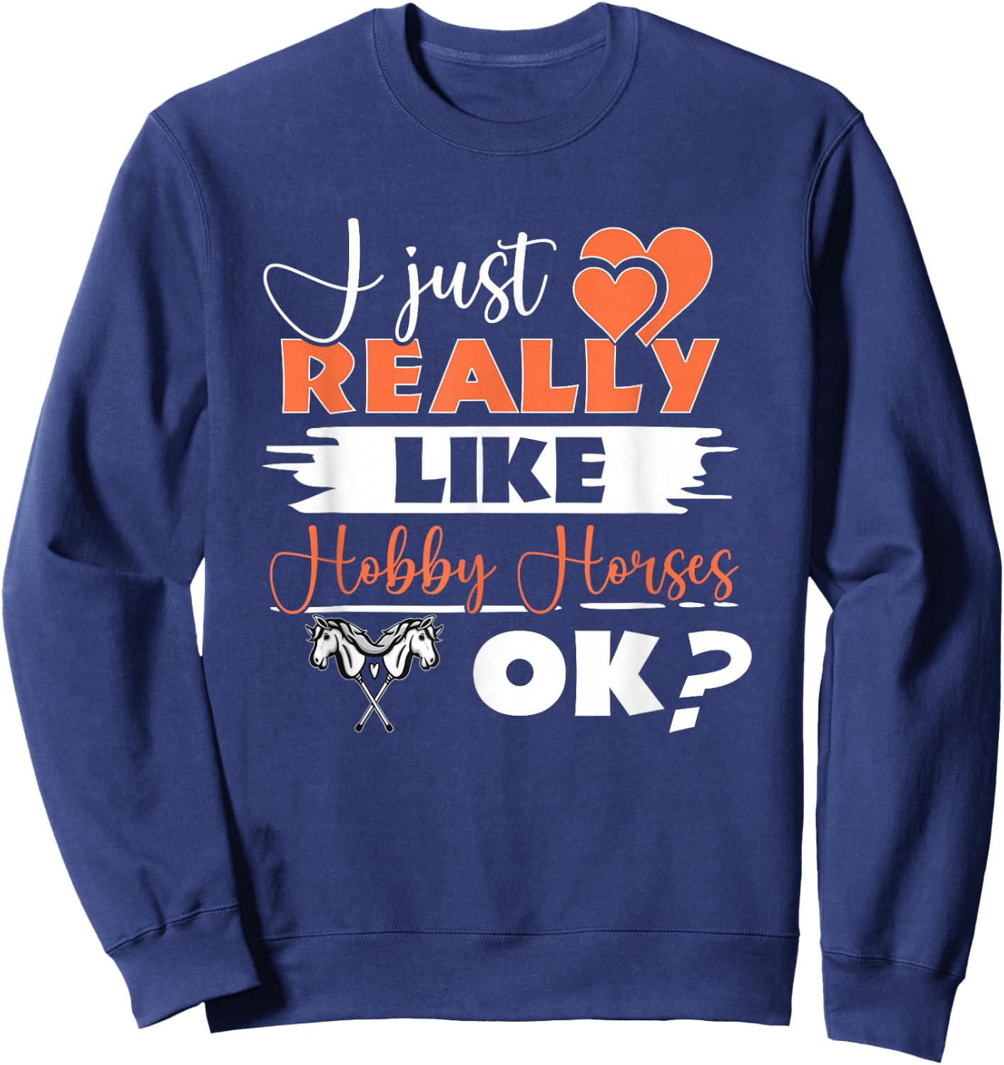 Hobby Horsing Stick Horse Riding Horse Rider Hobby Horse Sweatshirt - Sweatshirt | Navy