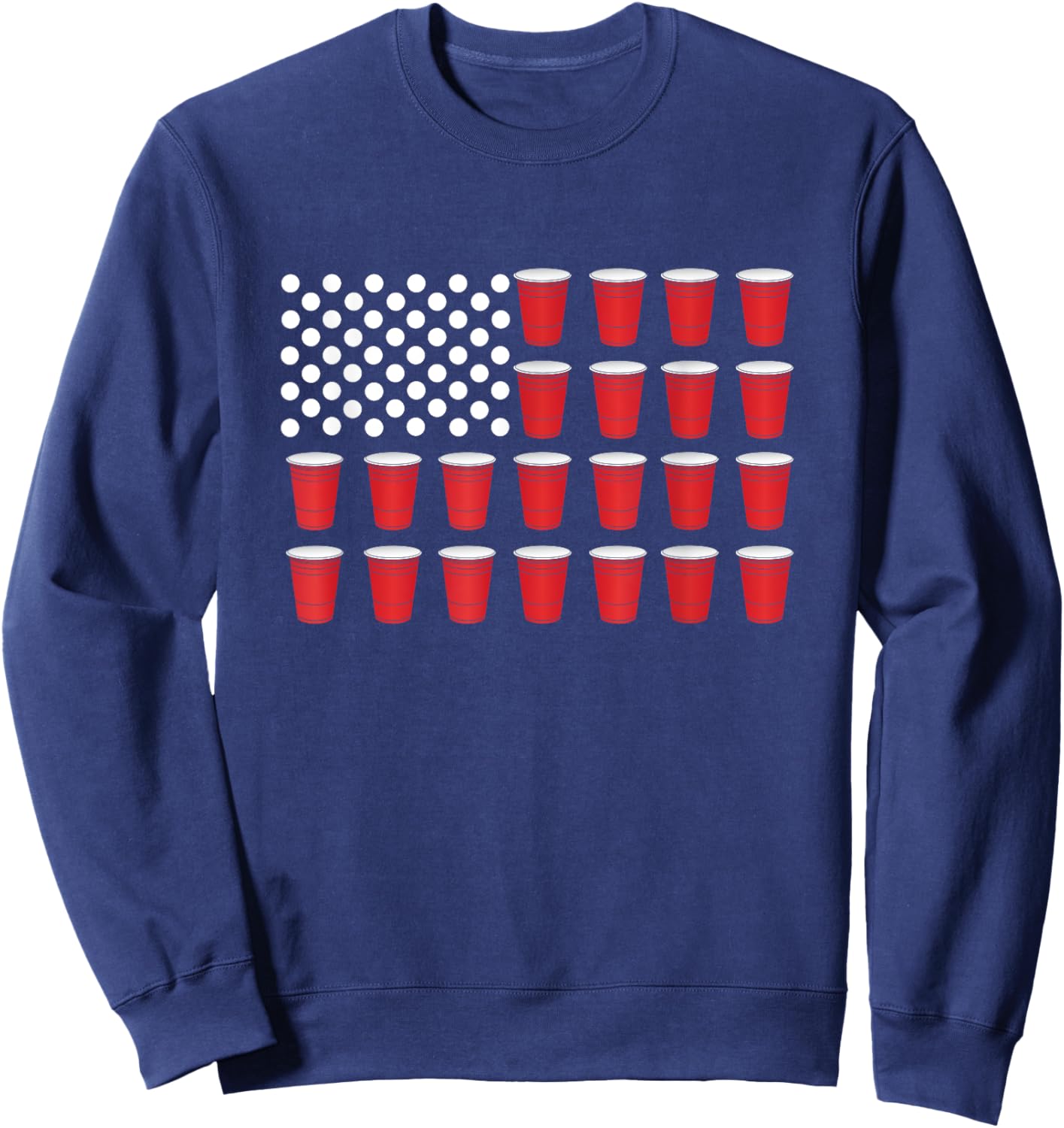 Beer Pong American Flag Red Cup Drinking Party Games T Shirt Men Sweatshirt - Sweatshirt | Navy