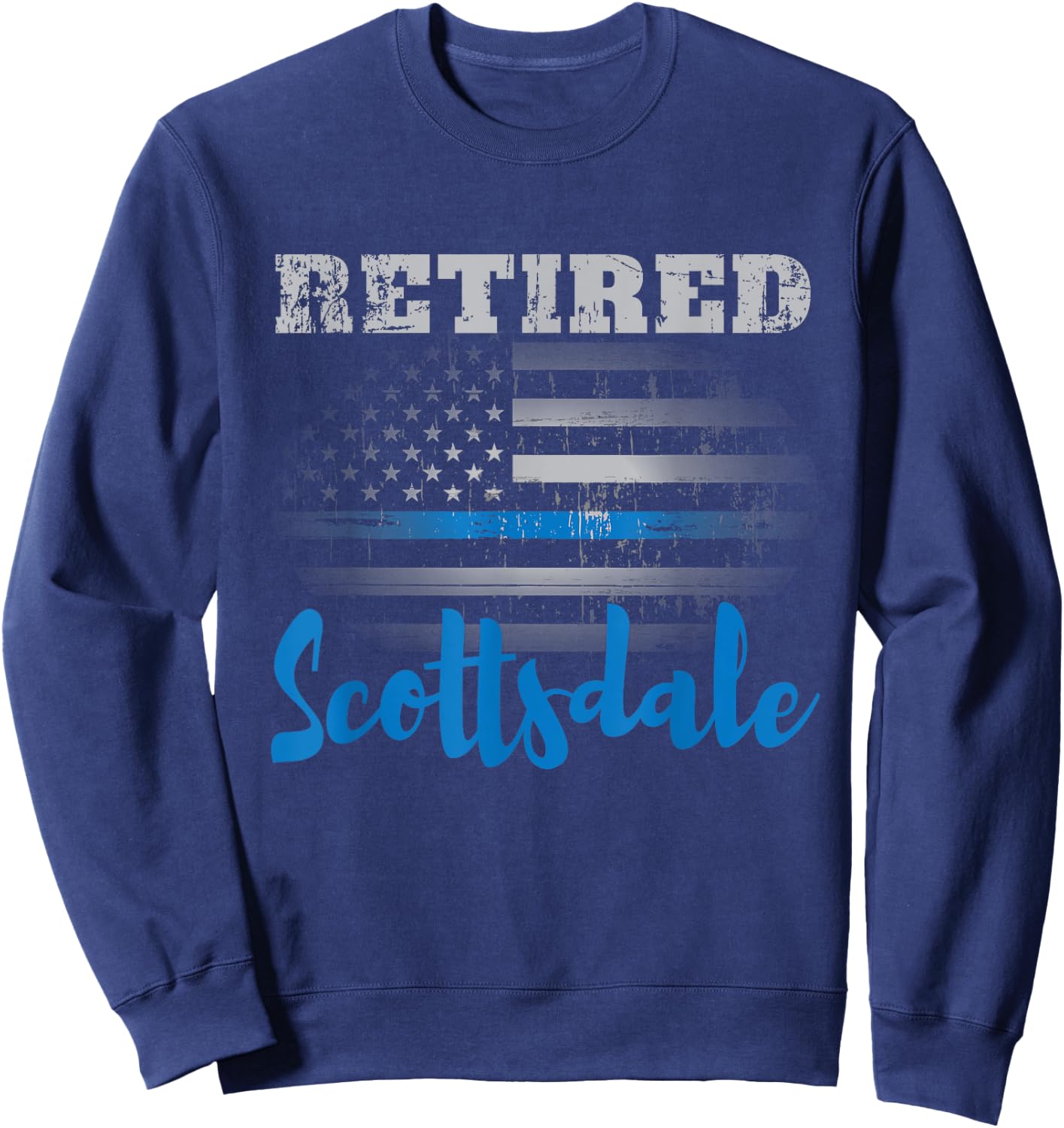 Retired Police Officer Scottsdale American Flag Design Women Men Sweatshirt - Sweatshirt | Navy