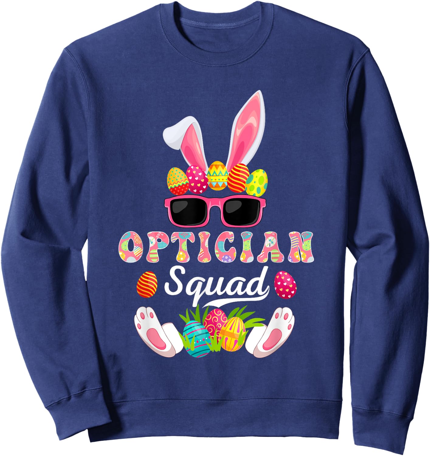 Optician Squad Costume Bunny Sunglasses Easter Eggs Hunt Sweatshirt - Sweatshirt | Navy