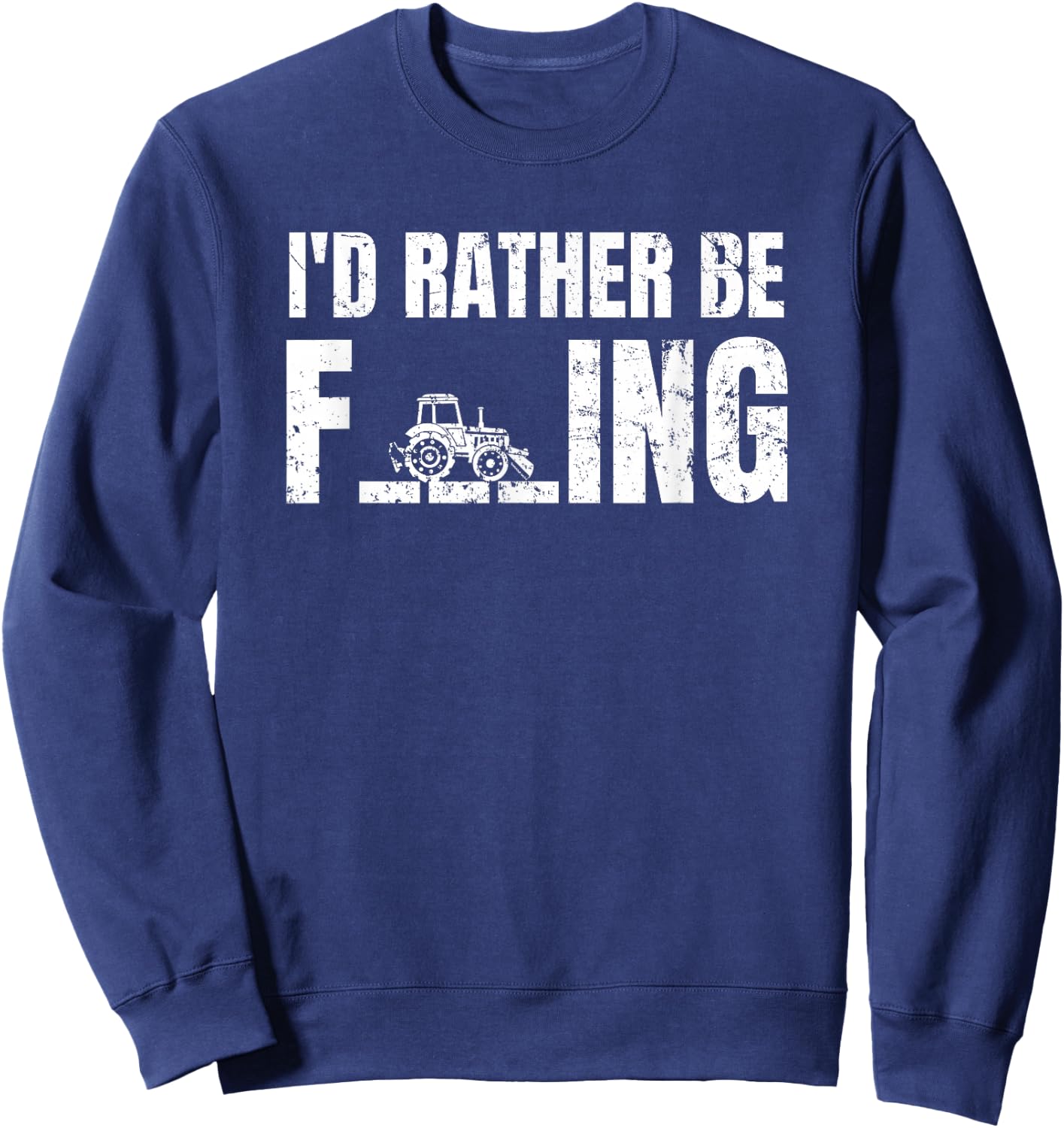 Tractor I'd Rather Be Farming Sweatshirt - Sweatshirt | Navy