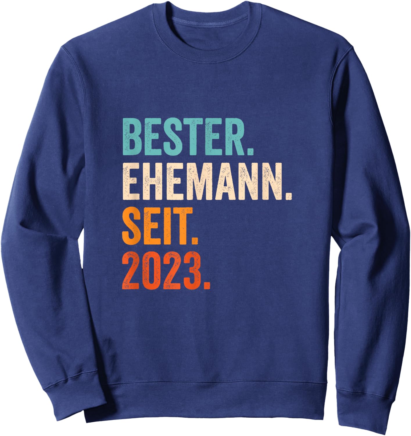 Bester Ehemann Seit 2023 | 3 Hochzeitstag 3 Jahre Sweatshirt - Sweatshirt | Navy