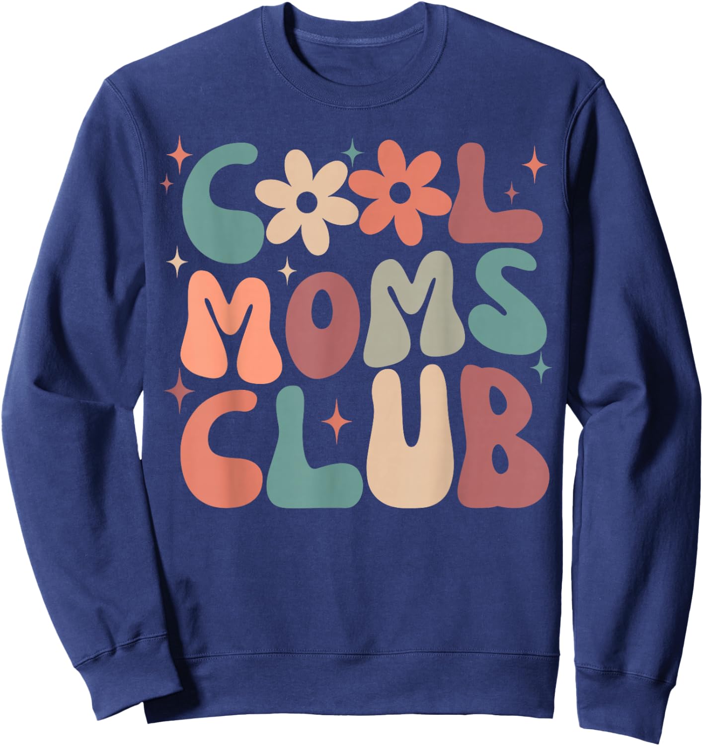 Cool Moms Club Funny Retro Groovy Mama Mommy Women Cool Mom Sweatshirt - Sweatshirt | Navy