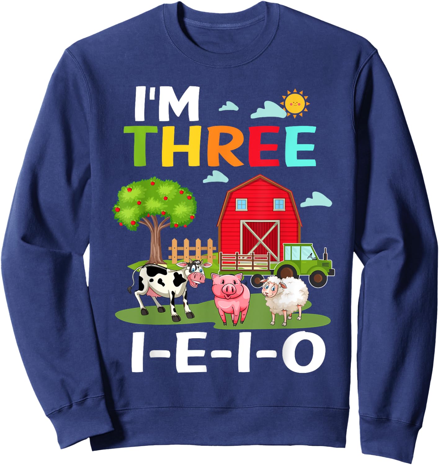 Three I E I O Farm Party 3rd Bday Girl 3 Years Old Farmer Sweatshirt - Sweatshirt | Navy