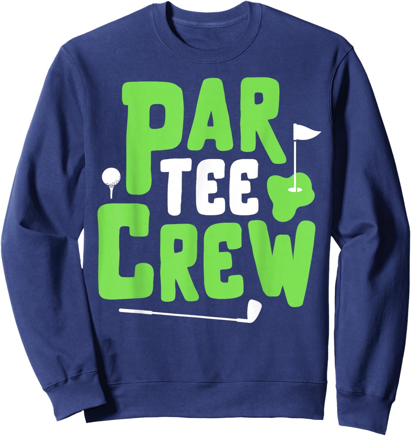Par Crew Funny Golf Lover Putter Golfing Golfer Boy Girl Sweatshirt - Sweatshirt | Navy