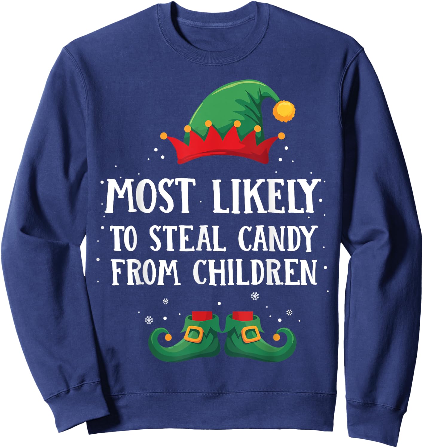 Most Likely To Steal Children Candy Matching Christmas Elf Sweatshirt - Sweatshirt | Navy