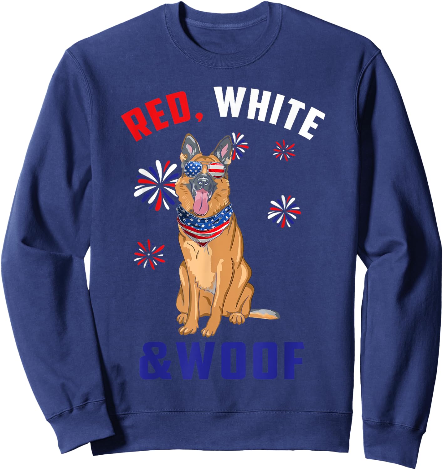 Red White And Woof Black Tan German Shepherd Dog 4th Of July Sweatshirt - Sweatshirt | Navy