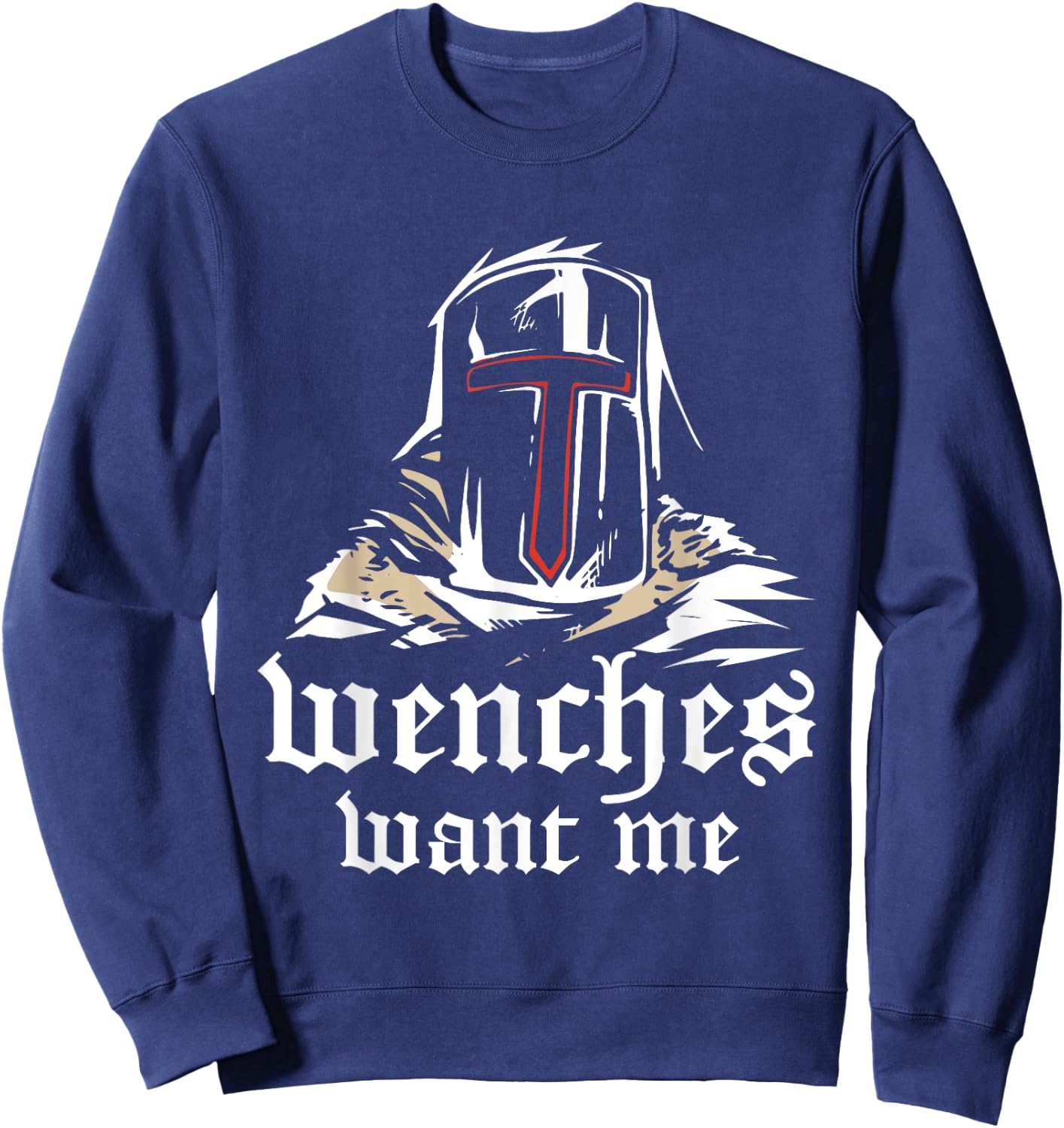 Ren faire costume wenches want me Sweatshirt - Sweatshirt | Navy